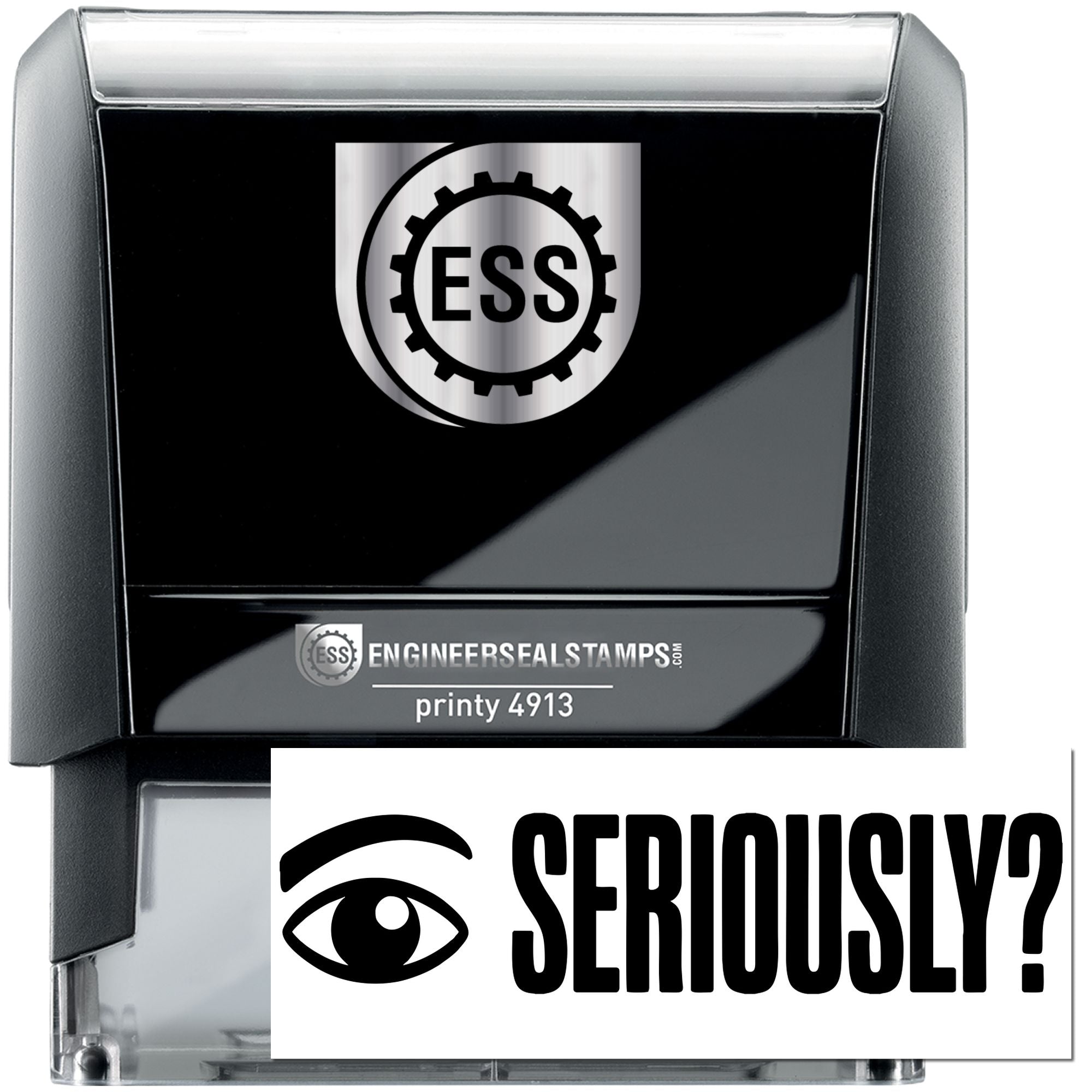 Black and silver Engineer Seal Stamps self-inking stamp with ESS logo and Seriously? imprint