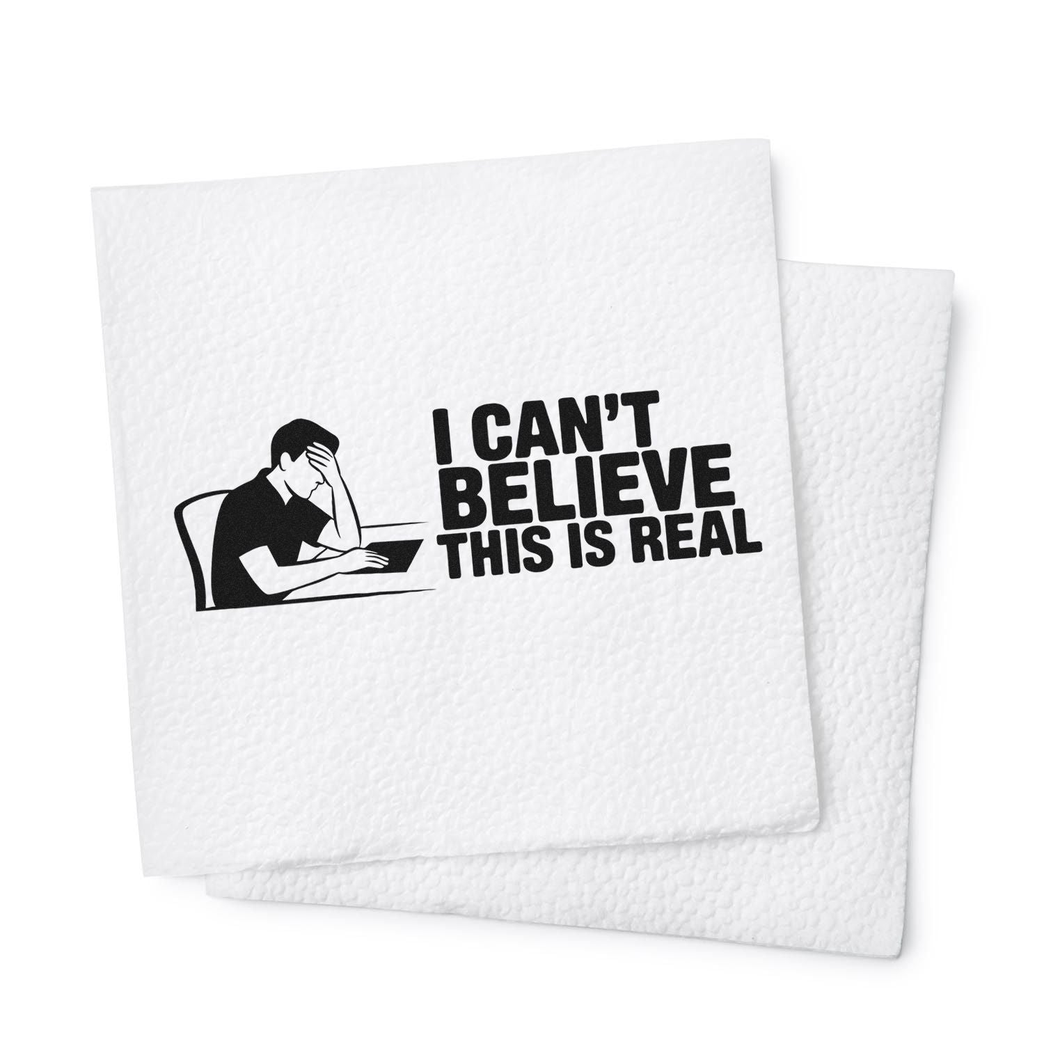 Black stamp seal on white textured cards with a frustrated person icon and bold text: I CANT BELIEVE THIS IS REAL.