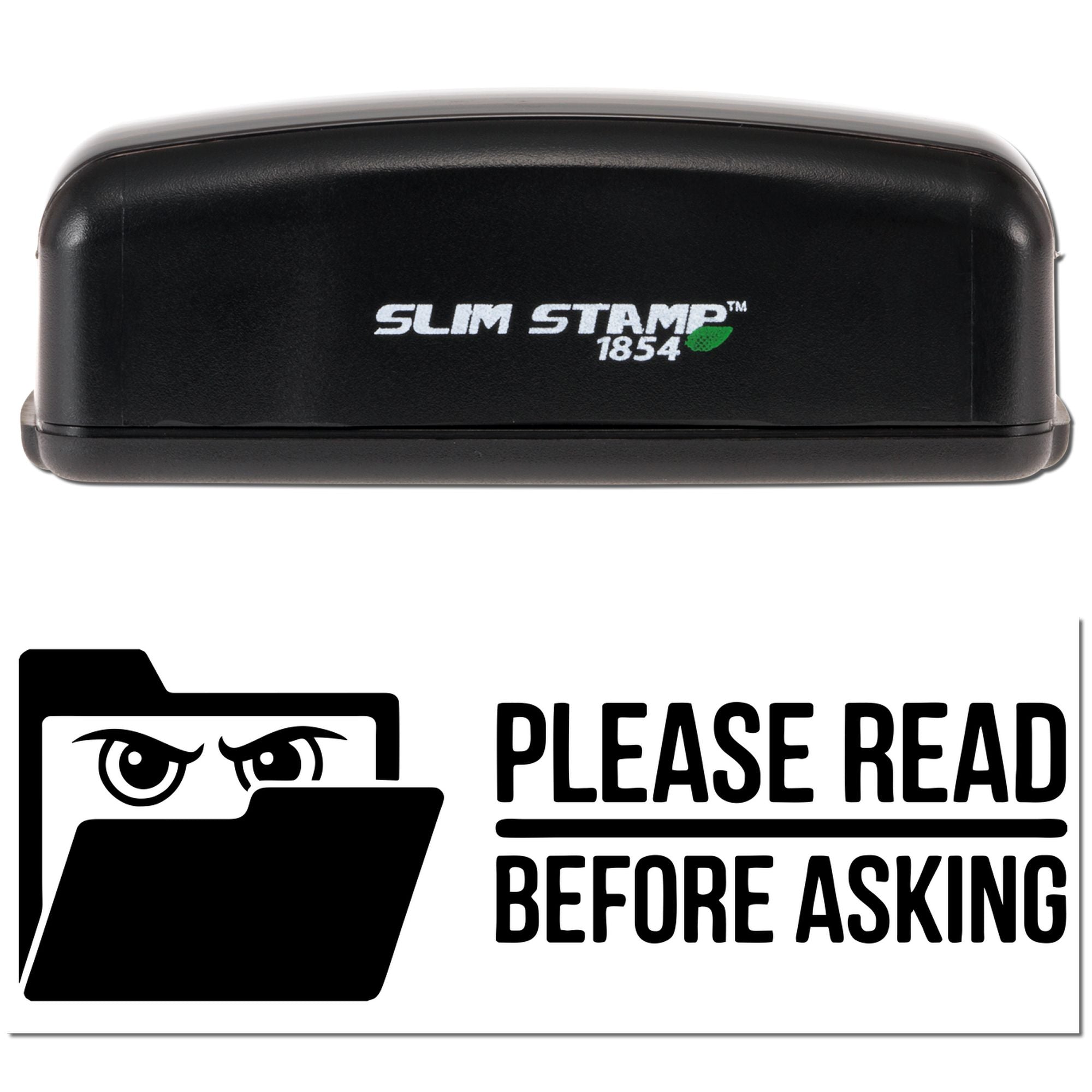 Black Slim Stamp 1854 self-inking stamp and seal with folder-eyes icon and bold PLEASE READ BEFORE ASKING text.