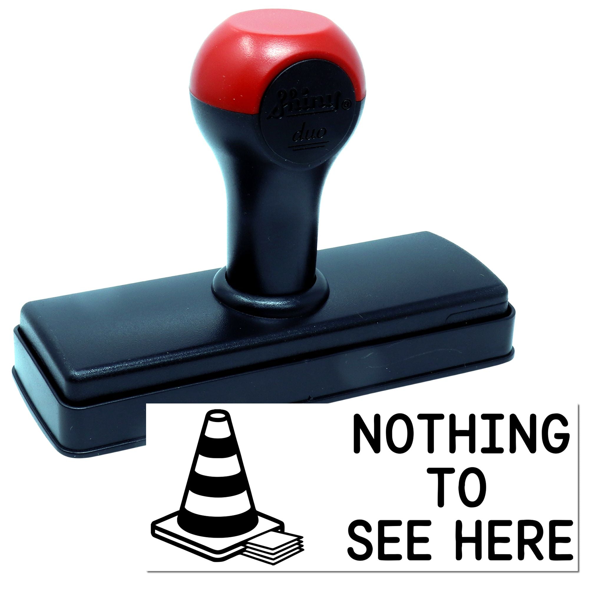 Red-and-black self-inking stamp and seal with cone icon and bold NOTHING TO SEE HERE text.