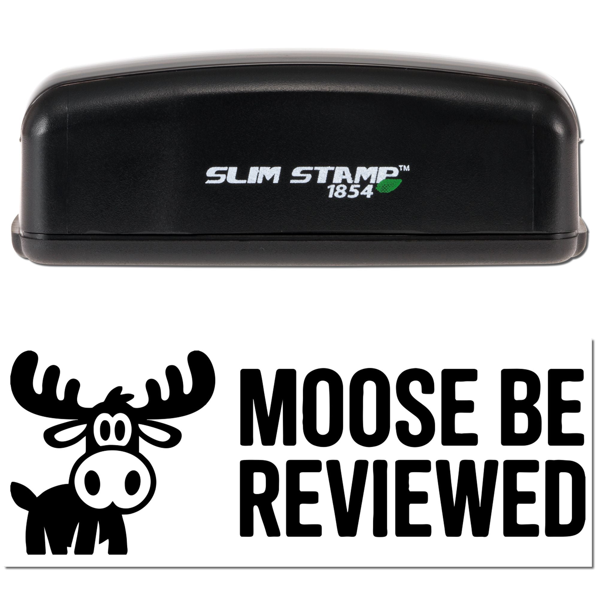 Black Slim Stamp 1854 stamp and seal with Moose Be Reviewed moose graphic on white background.