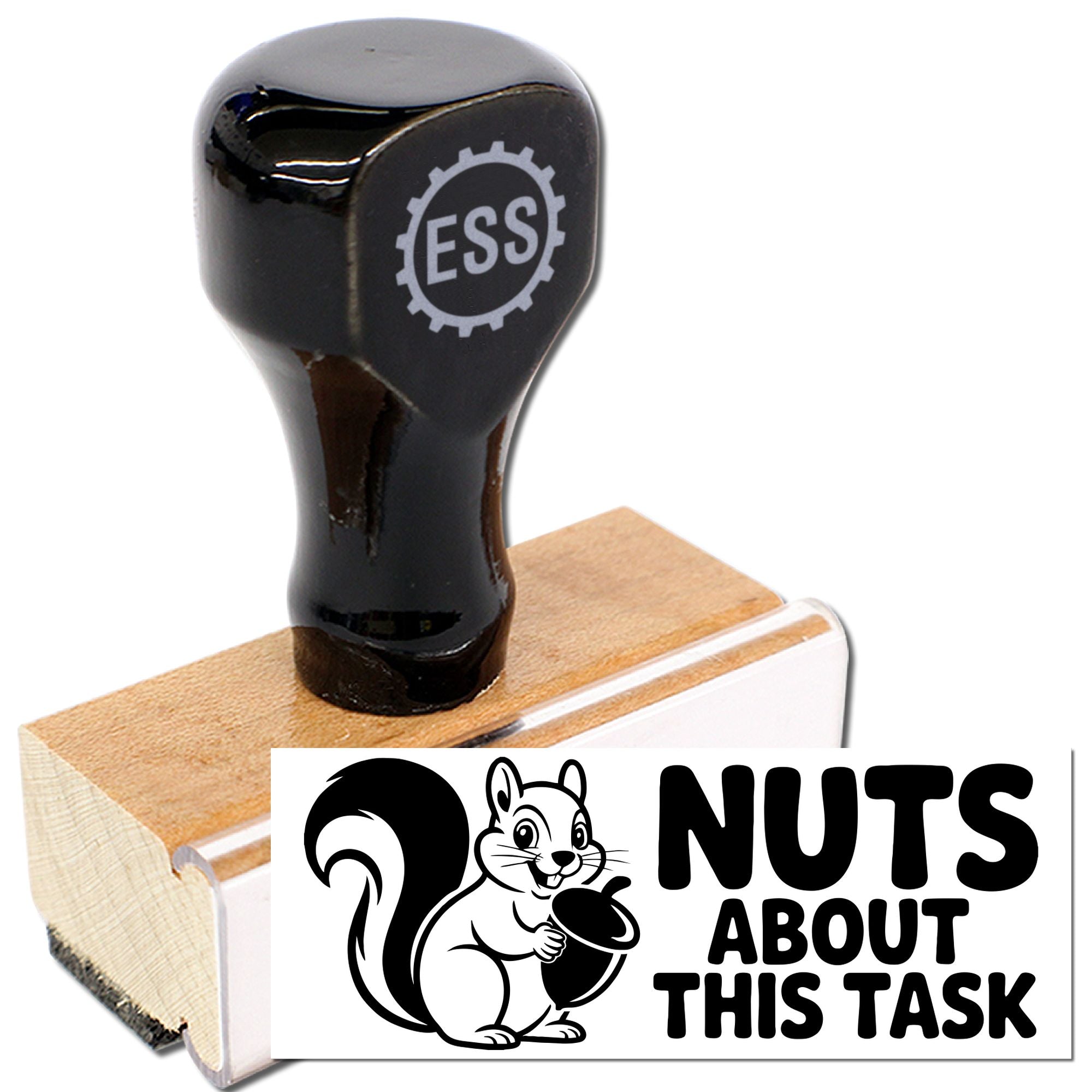 Black rubber stamp and seal on a wooden base with ESS logo, featuring a squirrel and bold NUTS ABOUT THIS TASK text.