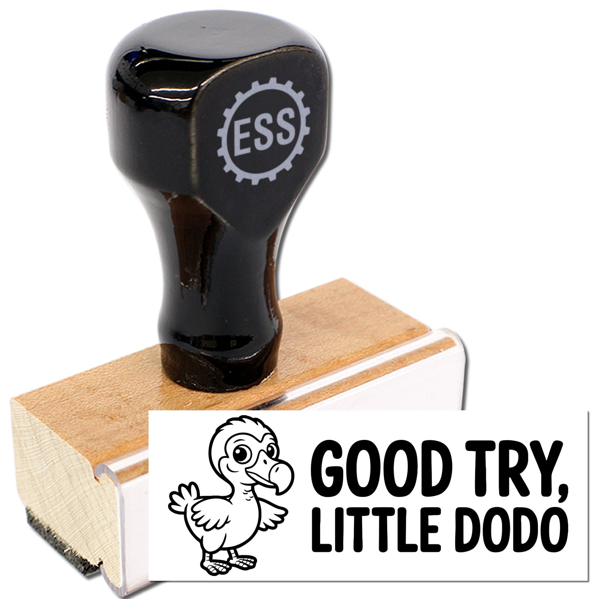 Black ESS stamp with wooden handle and white GOOD TRY, LITTLE DODO seal design on white background.