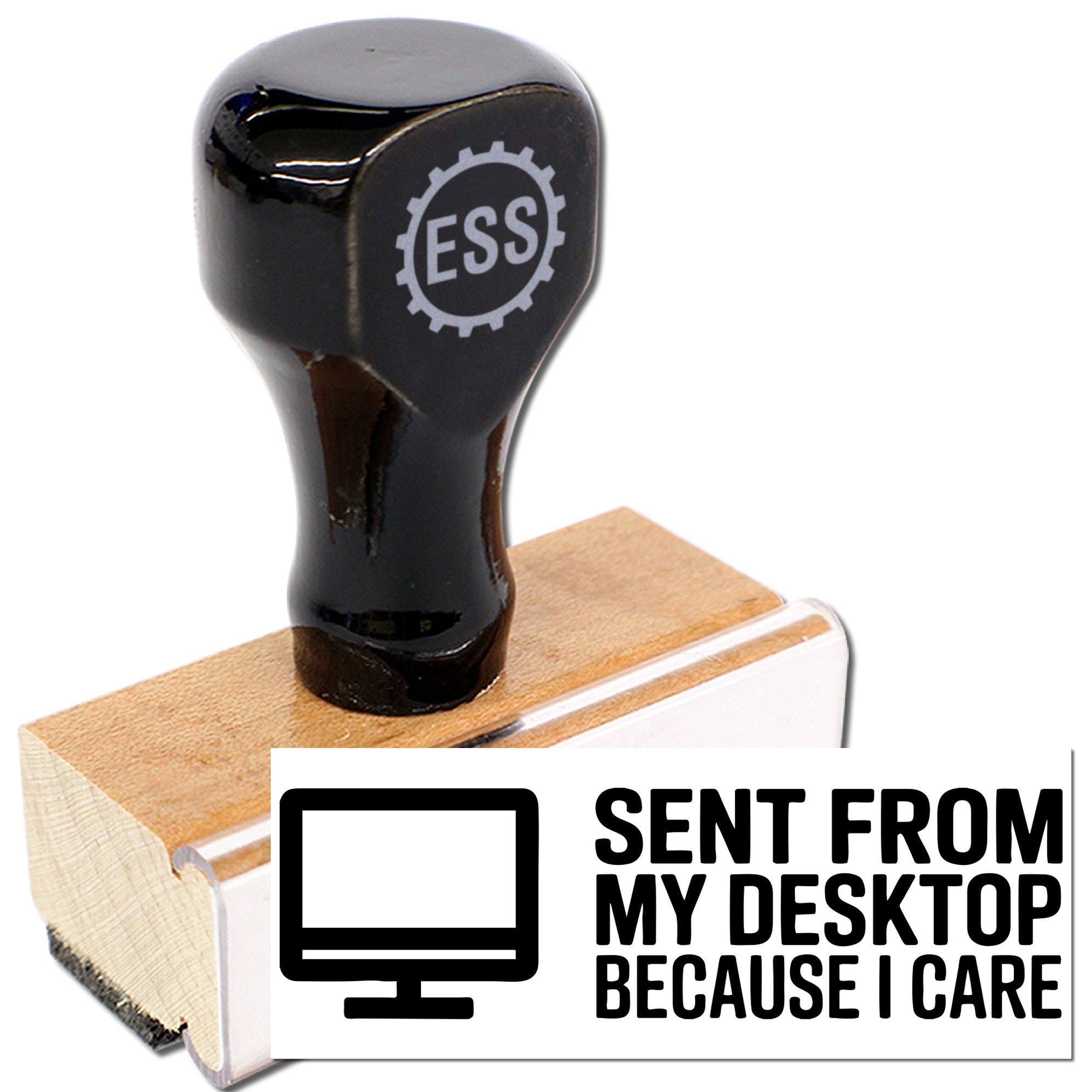 Black custom rubber stamp with ESS logo on a wooden base beside a white card reading Sent from my desktop because I care.
