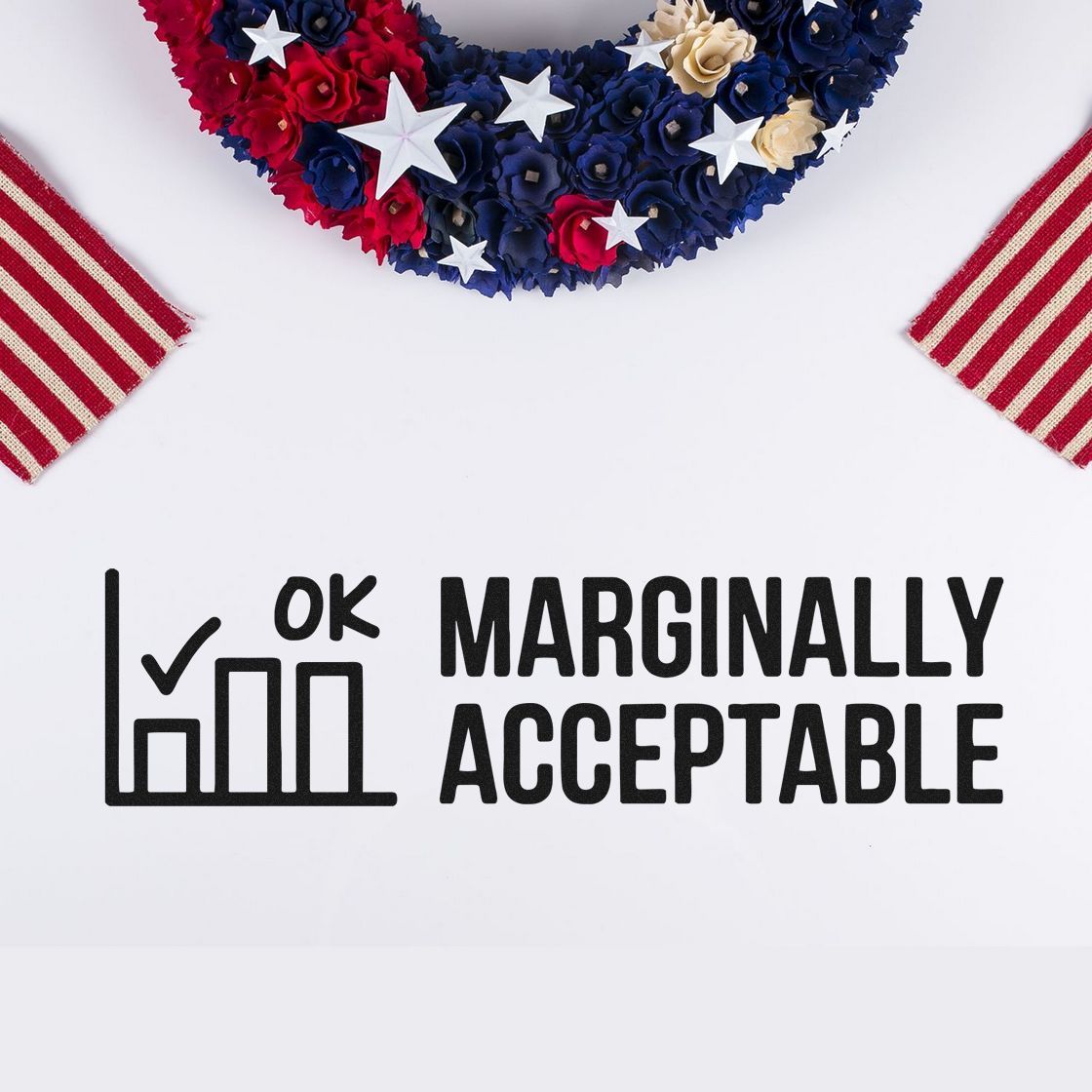 Black OK Marginally Acceptable stamp and seal with checkmark chart icon, red, white and blue patriotic stars and stripes accents.