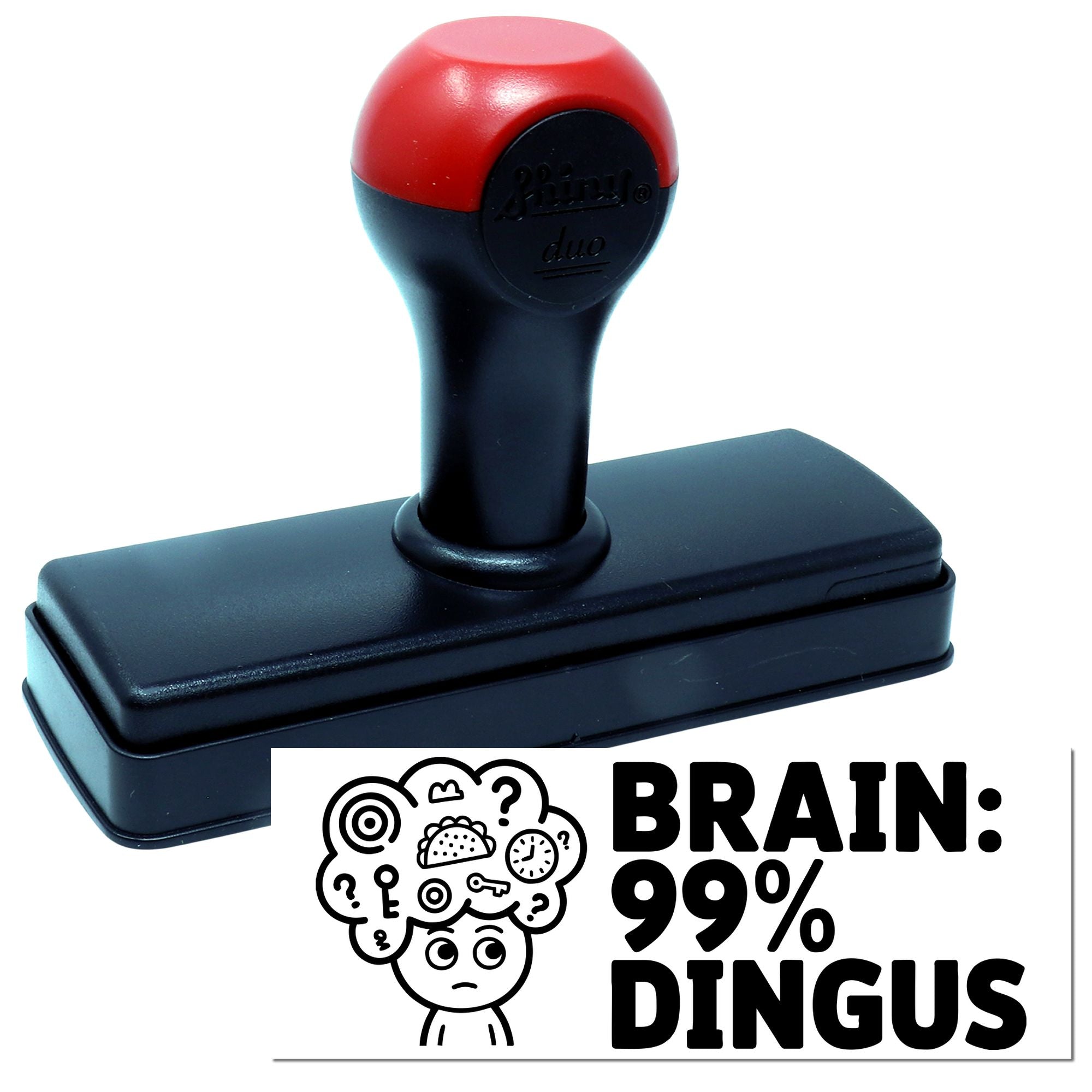 Red and black self-inking stamp and seal with Brain: 99% Dingus graphic on a white background.