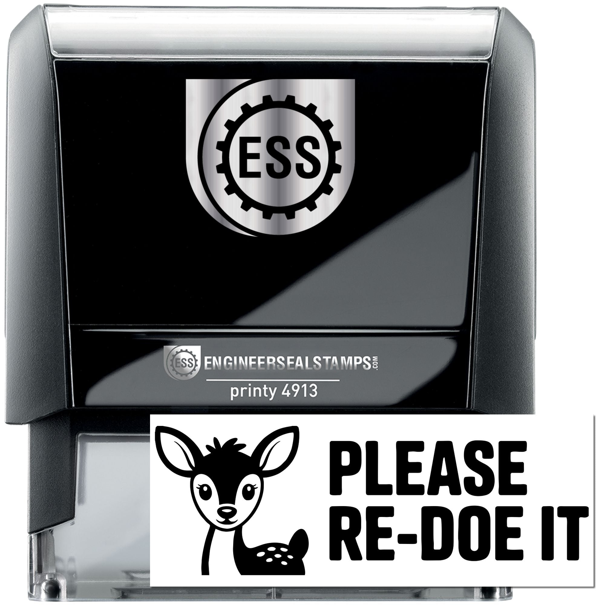 Black self-inking stamp and seal set with silver ESS logo, printy 4913, and deer PLEASE RE-DOE IT design.