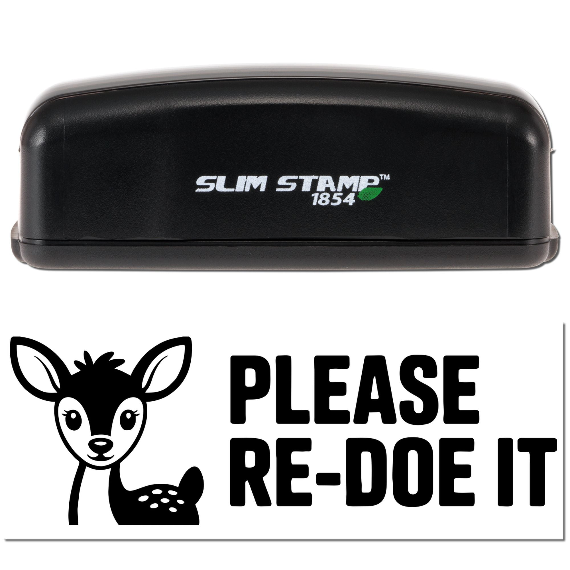 Black Slim Stamp 1854 seal with deer logo and bold PLEASE RE-DO IT text on white background.