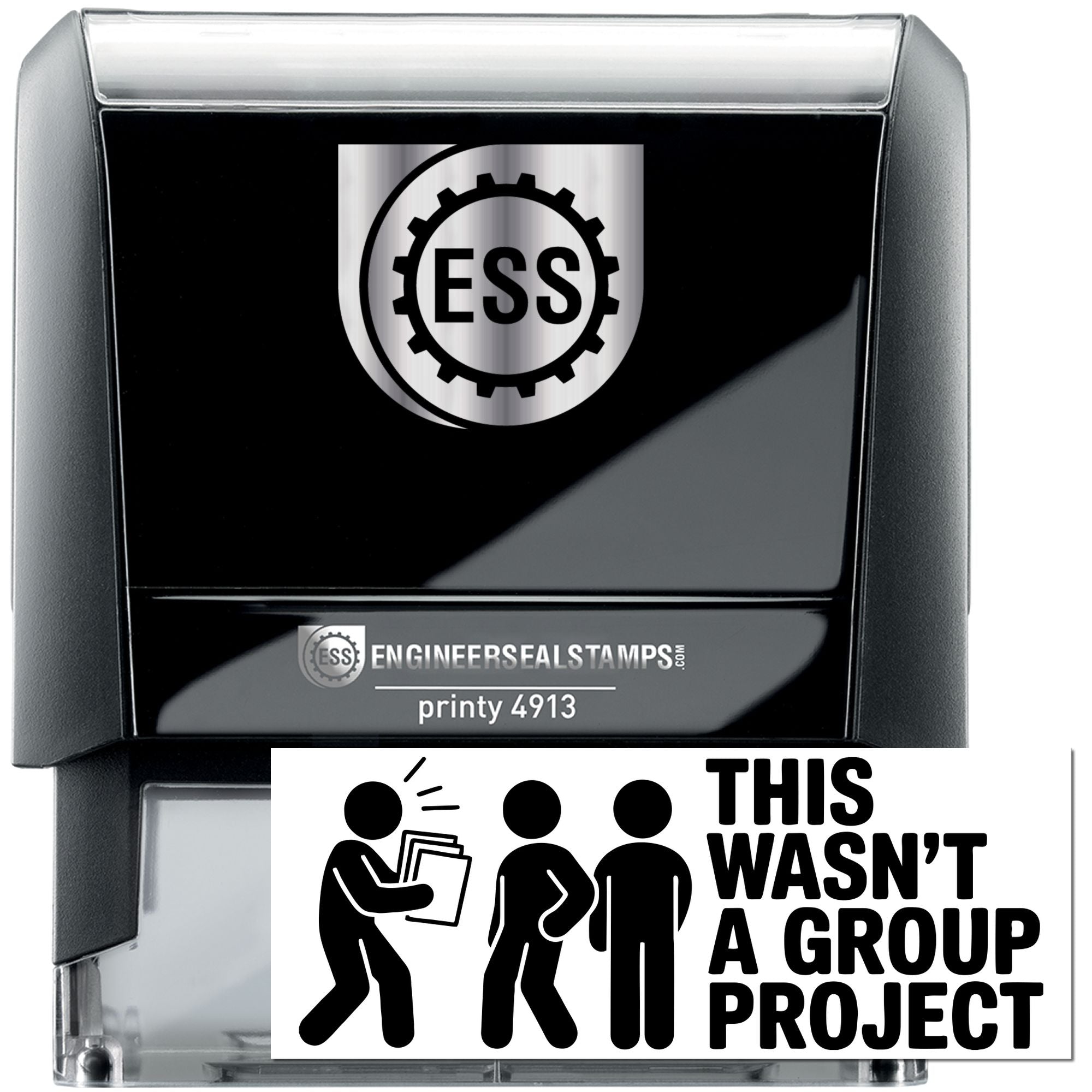 Black and silver self-inking stamp and seal with ESS gear logo and This wasnt a group project text.