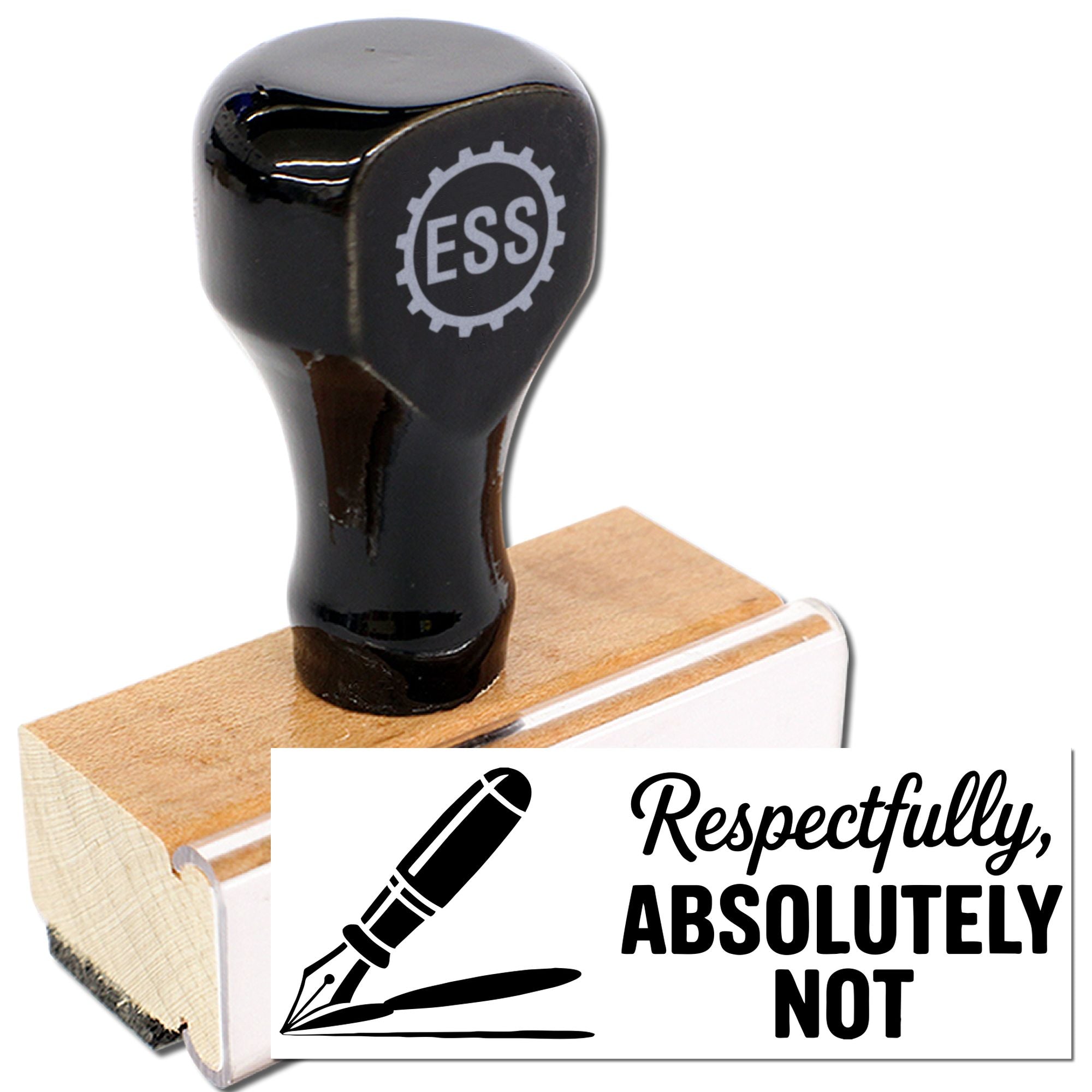 Black rubber stamp and wooden seal block with ESS logo, printing Respectfully, ABSOLUTELY NOT in bold black text.
