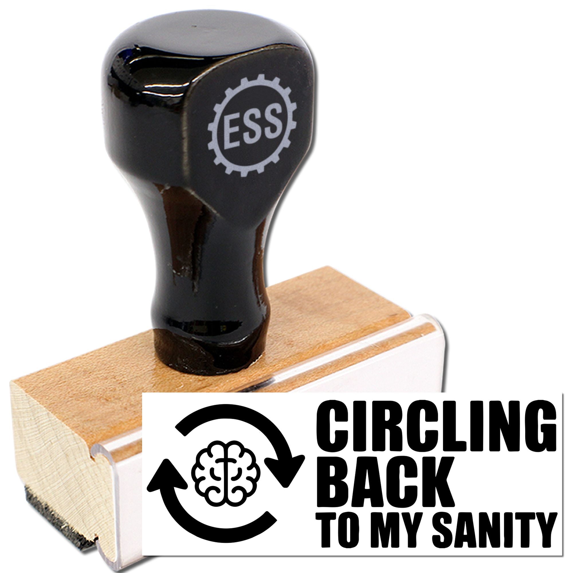 Black self-inking stamp on wood base with ESS logo and white label reading Circling Back to My Sanity in bold black text.