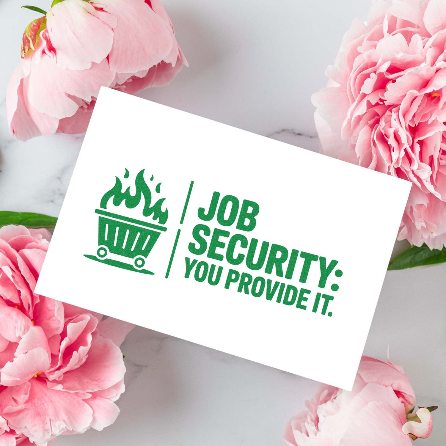 Green job security stamp and seal with flaming shopping cart on white card, surrounded by pink peonies.