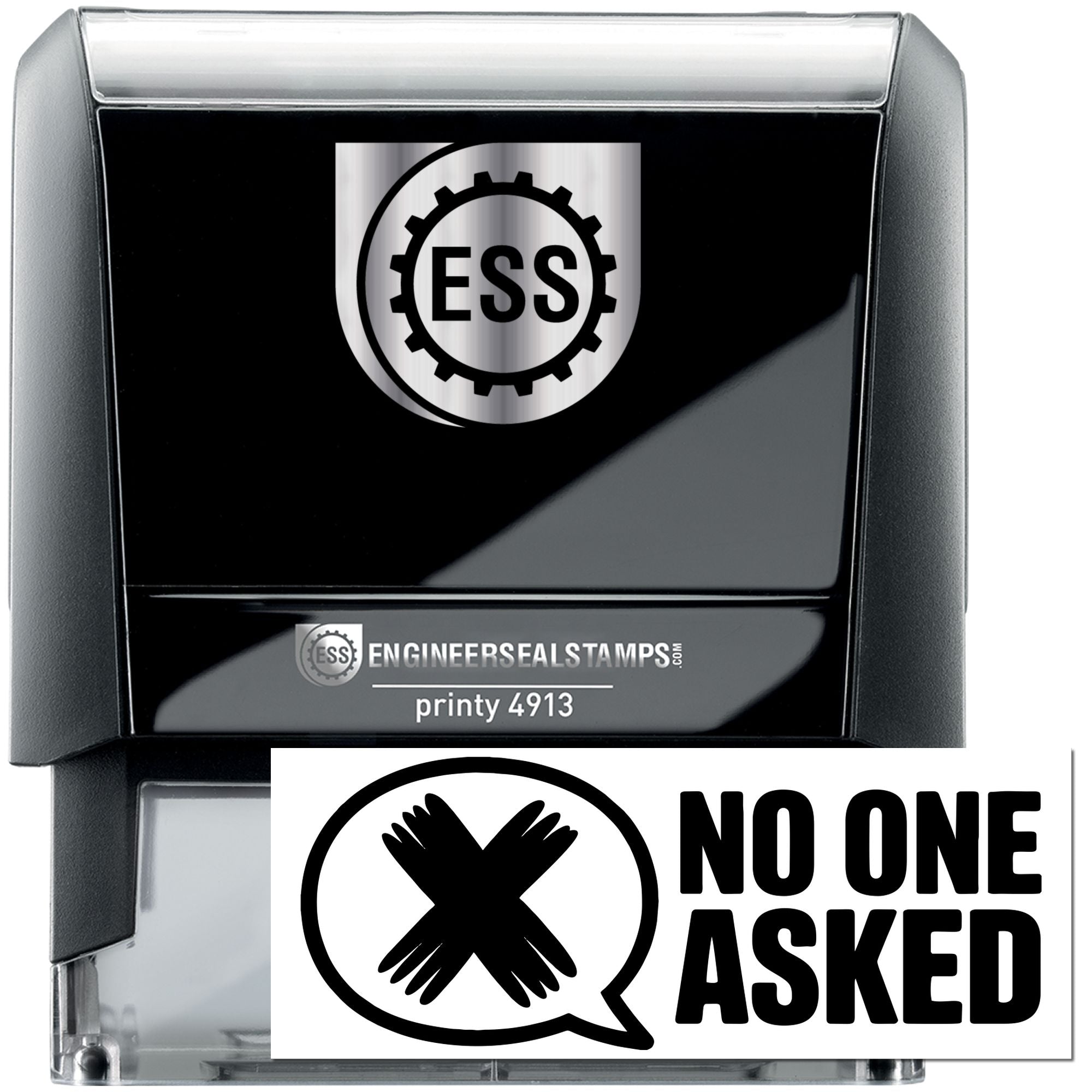 Black self-inking engineer seal stamp with silver ESS logo and white No One Asked seal with crossed hands icon.