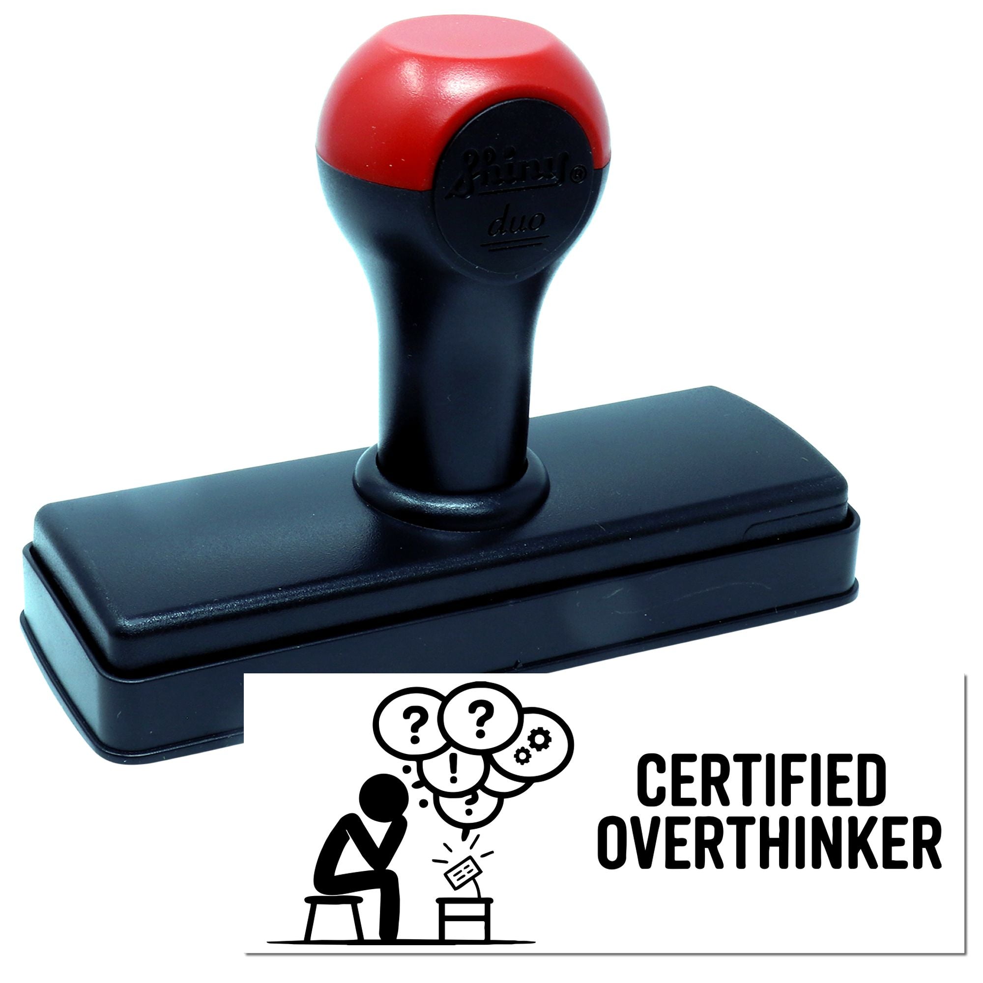 Red and black self-inking stamp with black base and Certified Overthinker seal graphic.