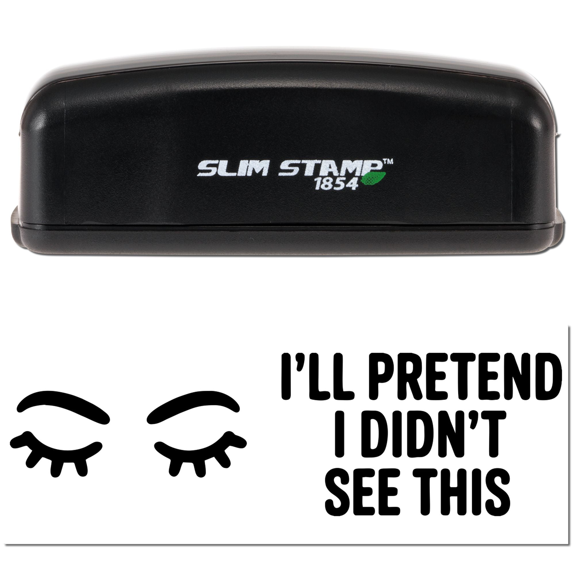 Black Slim Stamp 1854 self-inking stamp and seal with white logo, green accent, and Ill pretend I didnt see this design.