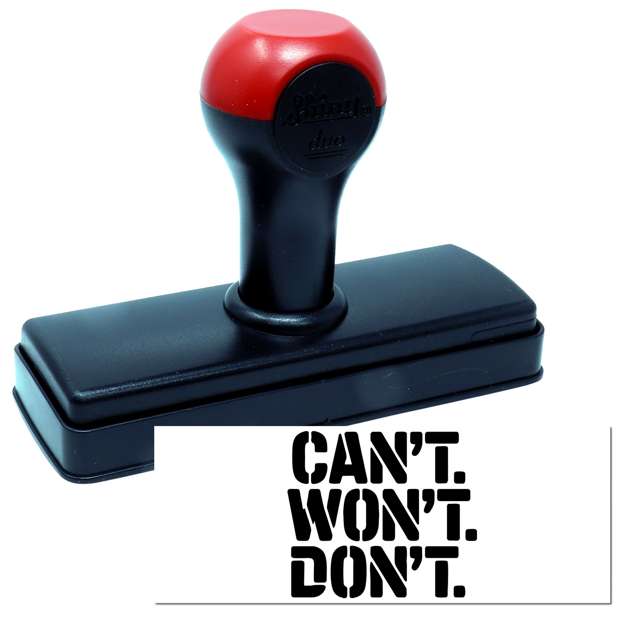 Red and black self-inking stamp and seal with bold CANT WONT DONT imprint on white background.