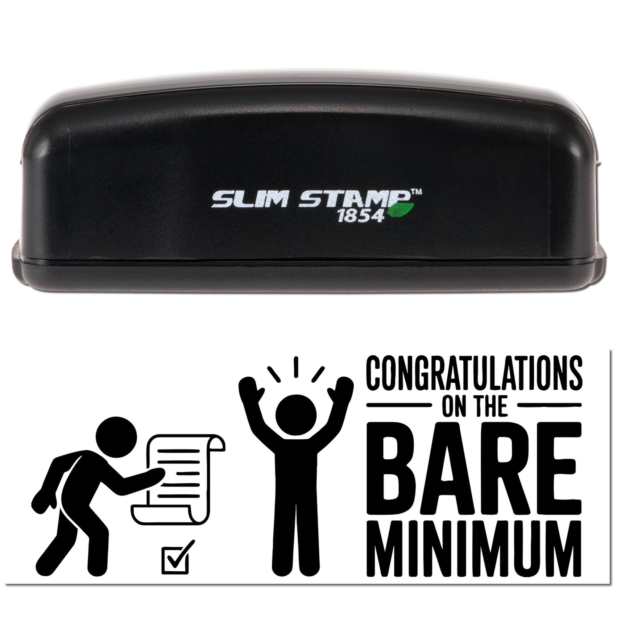 Black Slim Stamp 1854 stamper with white-and-black seal design reading Congratulations on the Bare Minimum and stick figures.