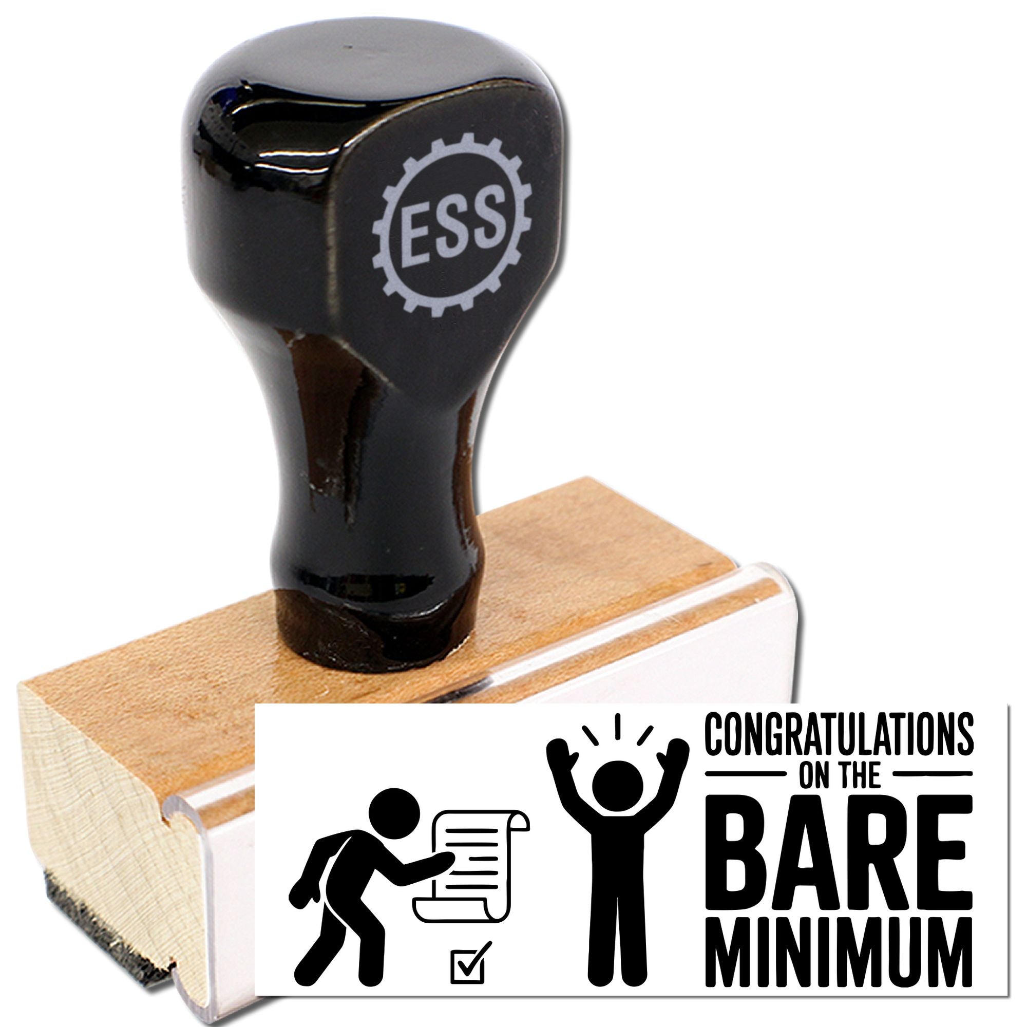 Black rubber stamp on wooden block with ESS logo, beside white seal reading Congratulations on the Bare Minimum