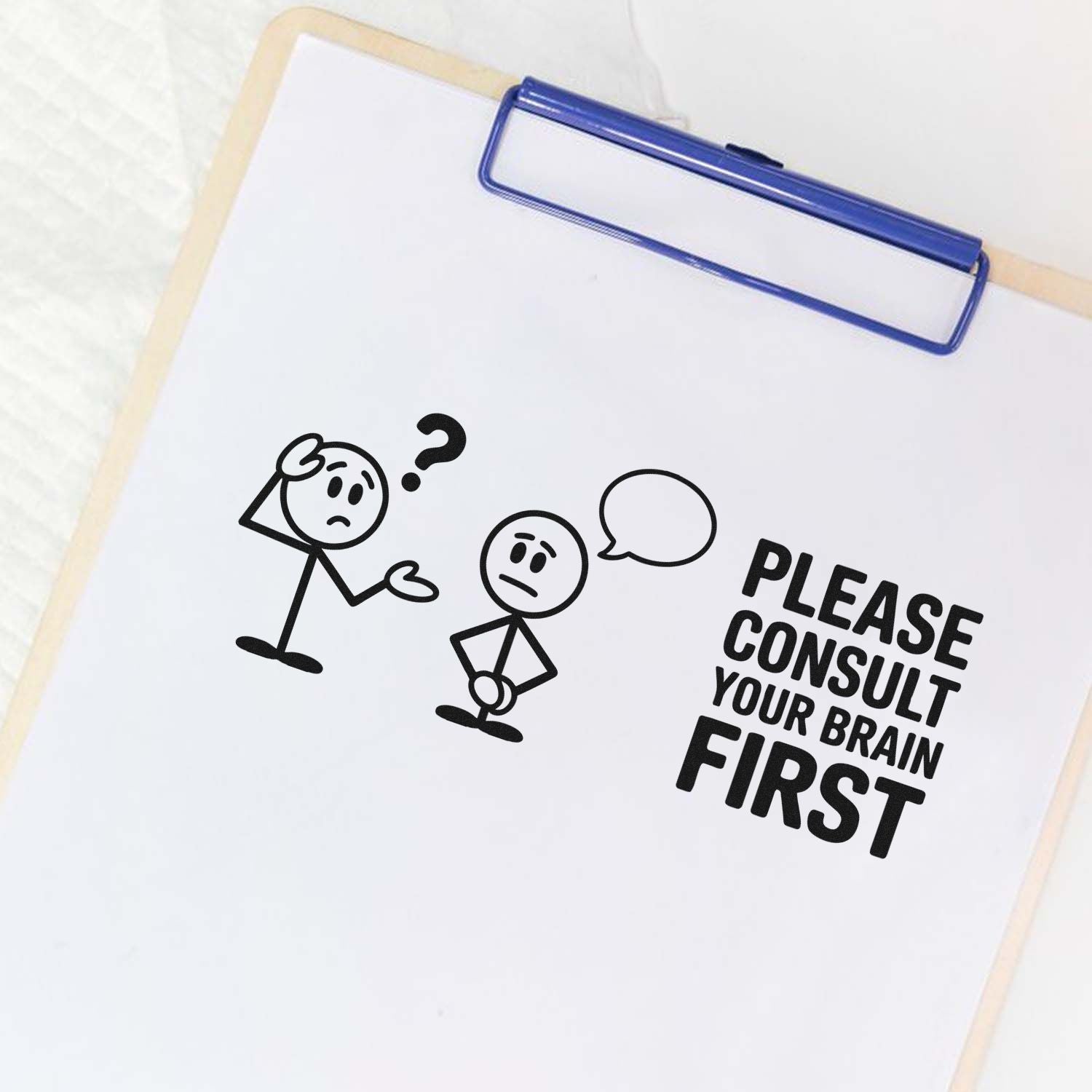 Blue clipboard with black rubber stamp seal design, cartoon figures, and Please consult your brain first text