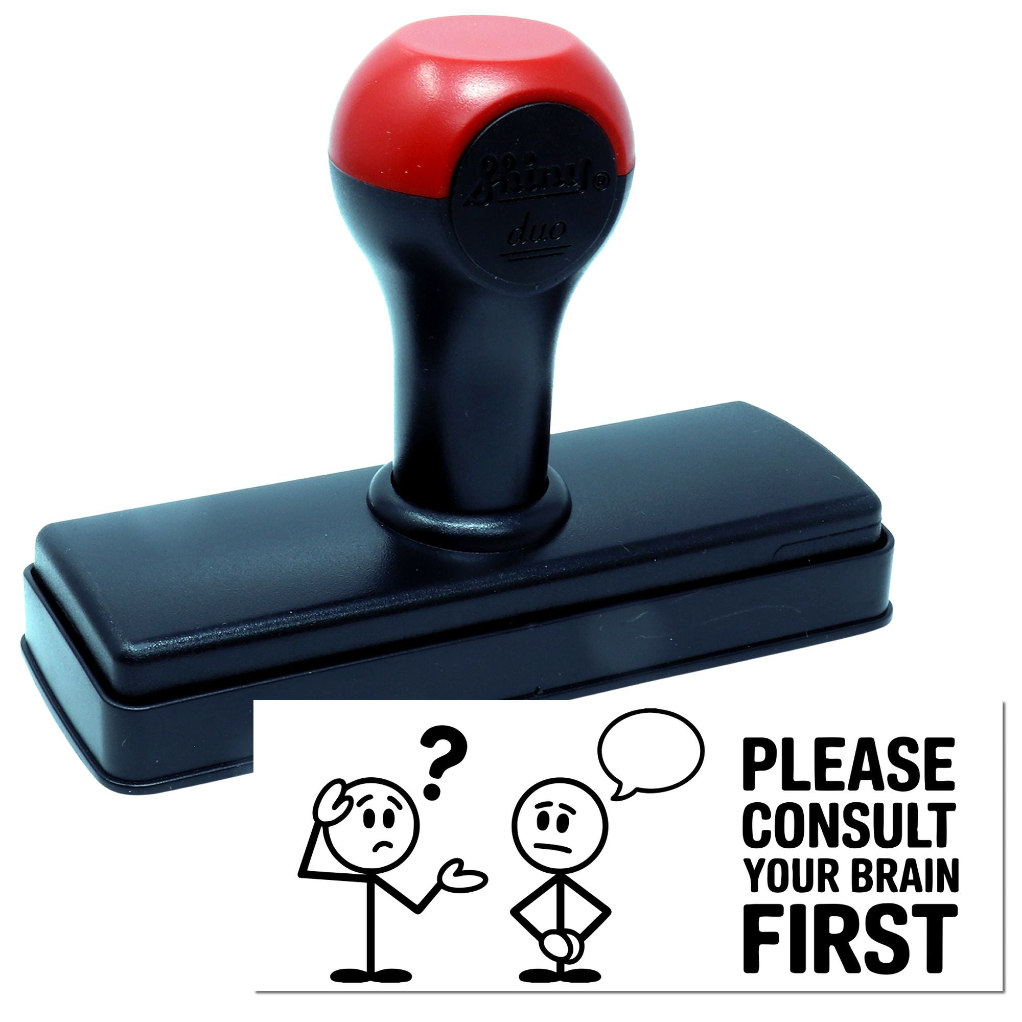 Black self-inking stamp with red cap, showing a Please consult your brain first seal and stick-figure graphic.