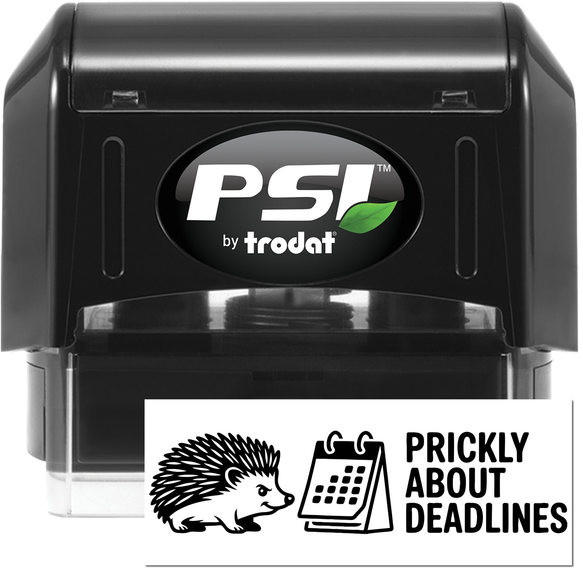 Black PSI by Trodat self-inking stamp and seal with hedgehog calendar design and white Prickly About Deadlines card.