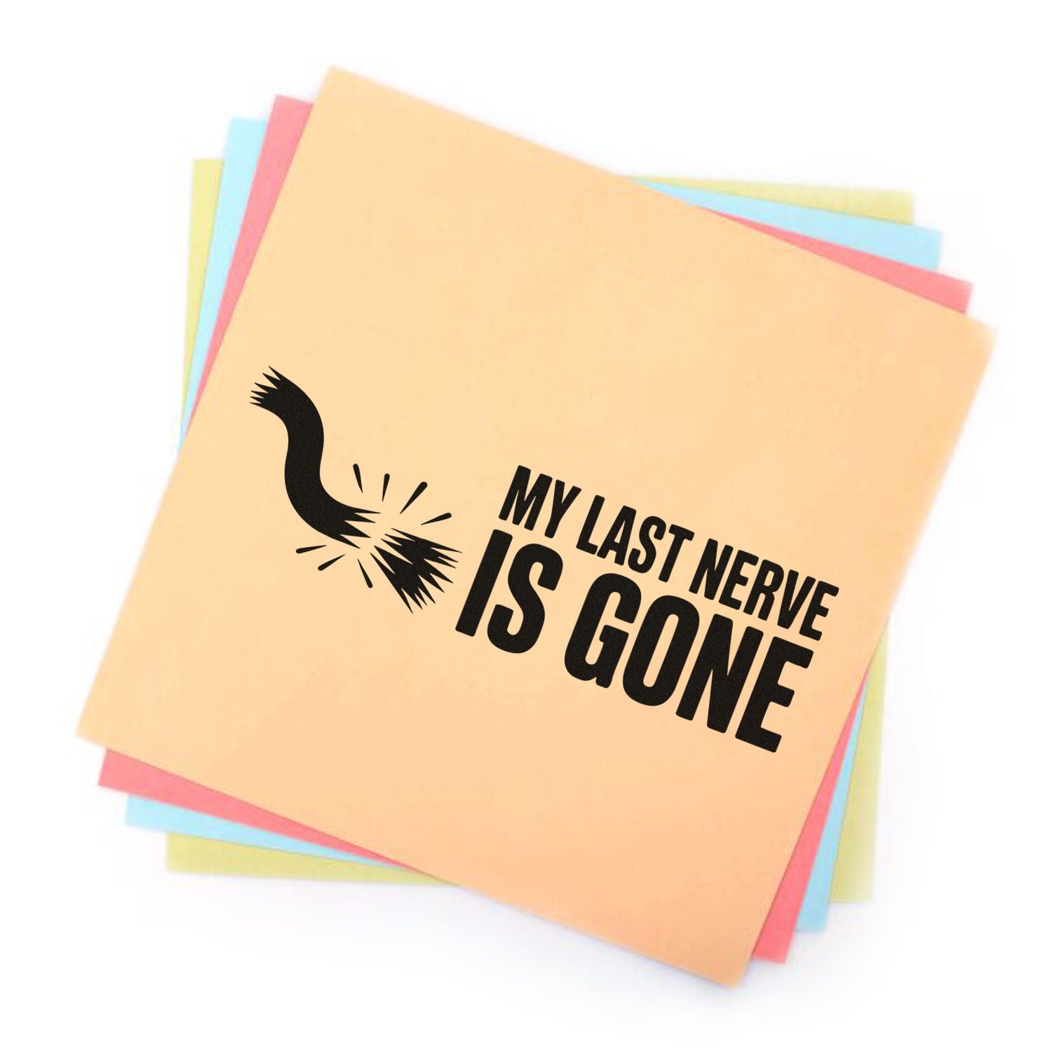 Peach stamp and seal sample with black My Last Nerve Is Gone text and pastel pink, blue, yellow backing sheets.