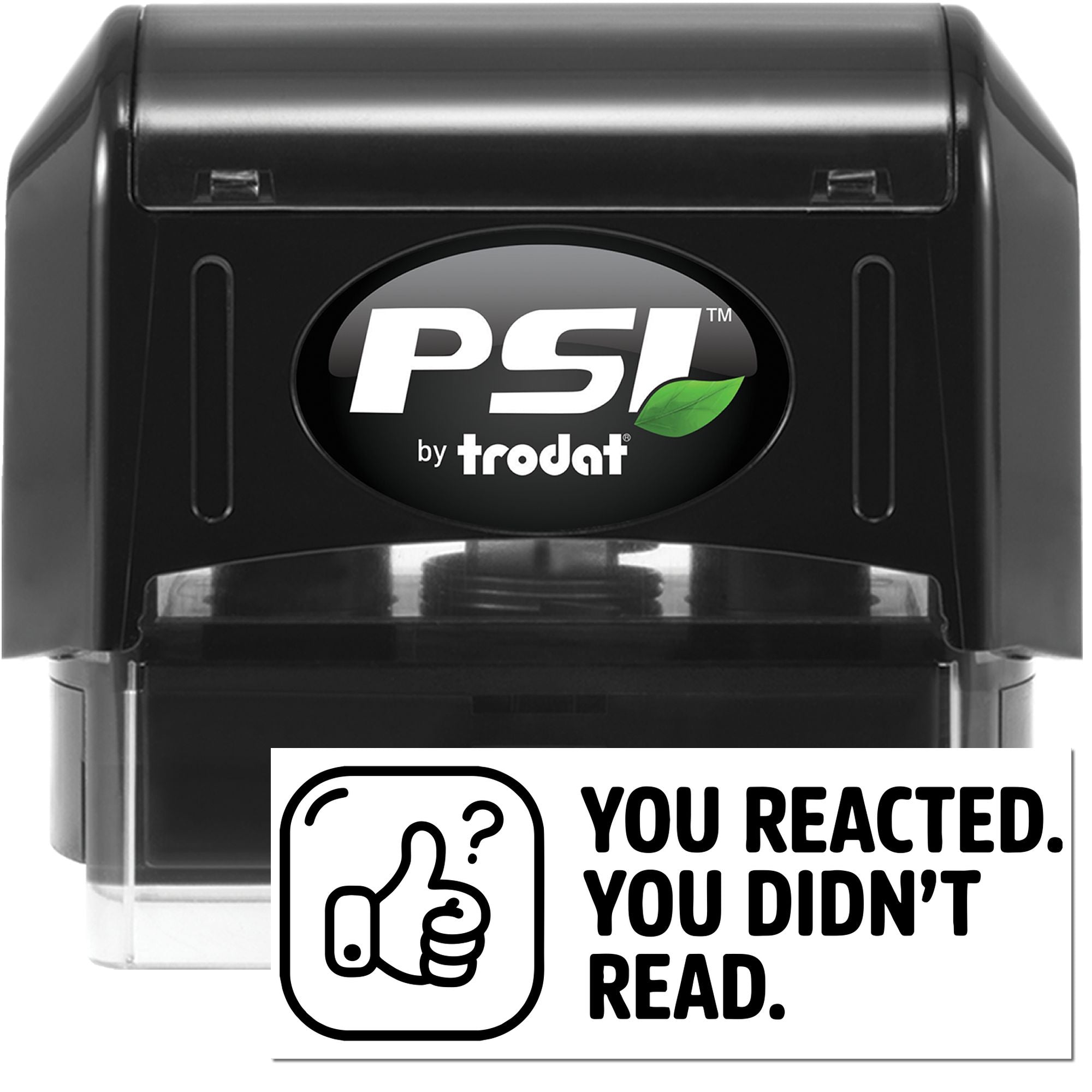Black PSI by Trodat self-inking stamp and seal with green leaf logo, shown above a white slogan card.