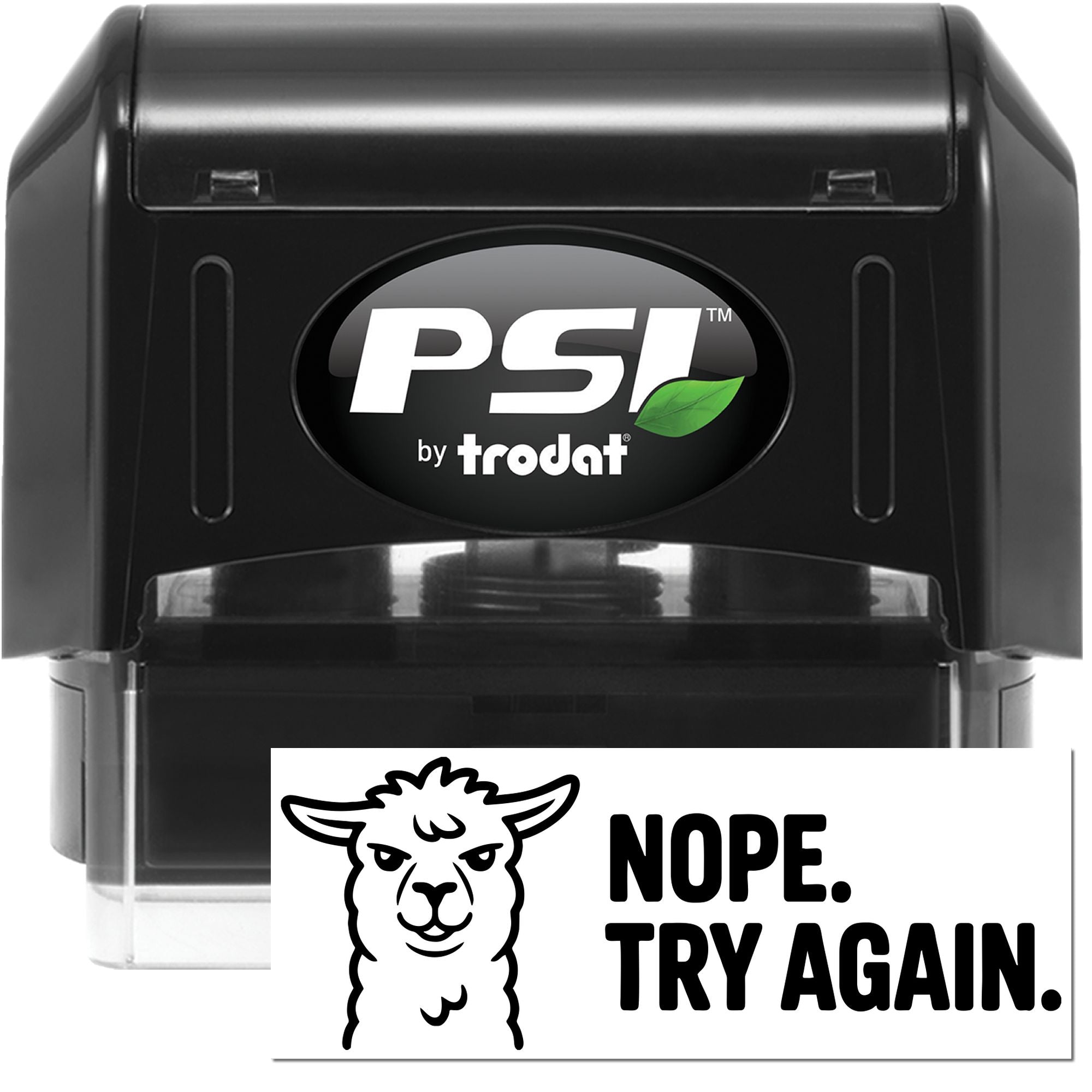 Black PSI by Trodat self-inking stamp and seal with white NOPE. TRY AGAIN. alpaca design on a white card.