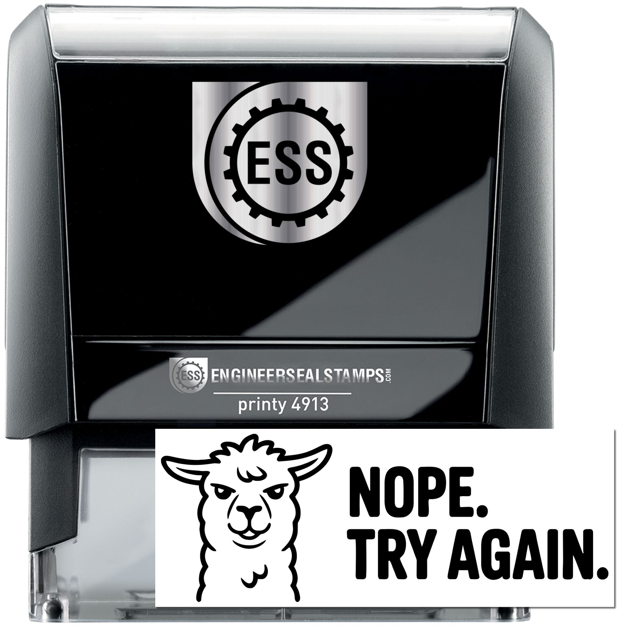 Black-and-gray ESS Printy 4913 stamp and seal products with gear logo and a white llama NOPE. TRY AGAIN. imprint