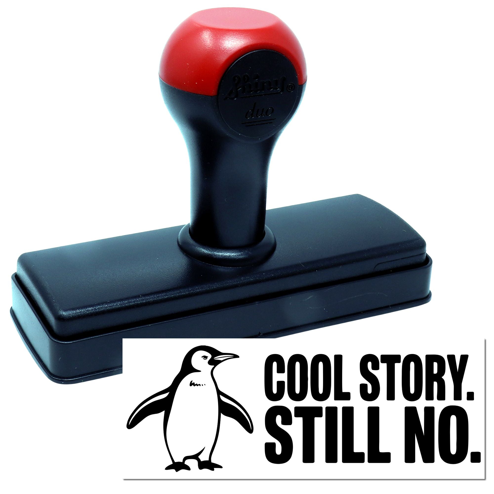 Red-and-black self-inking stamp seal with penguin logo and COOL STORY. STILL NO. text on white background