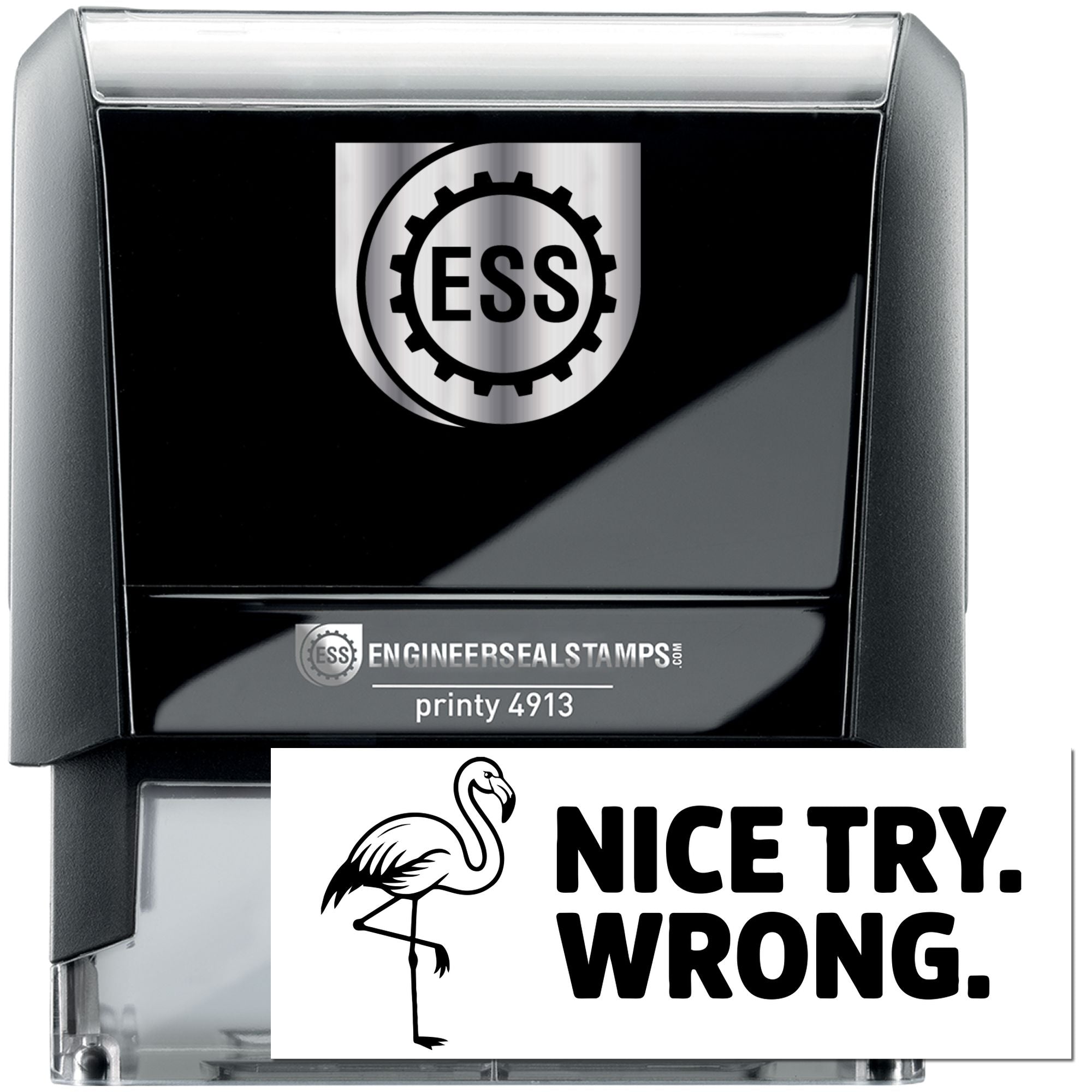 Black and gray self-inking ESS engineer seal stamp with gear logo and Nice try. Wrong. imprint