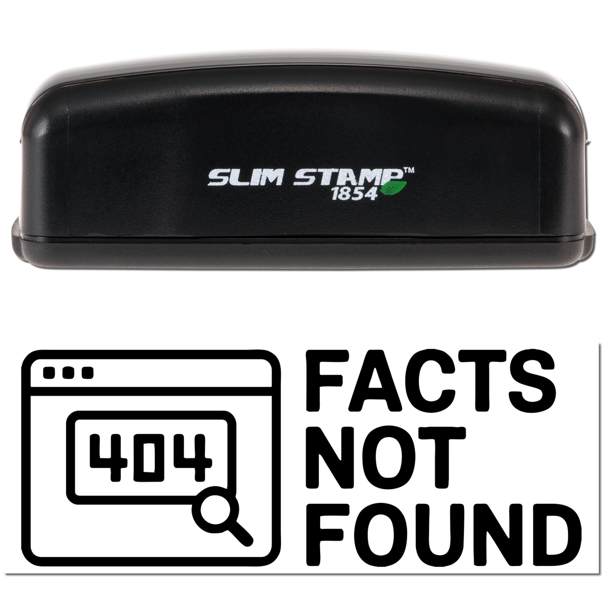 Black Slim Stamp 1854 stamp and seal with green accent above bold 404 Facts Not Found graphic on white background.
