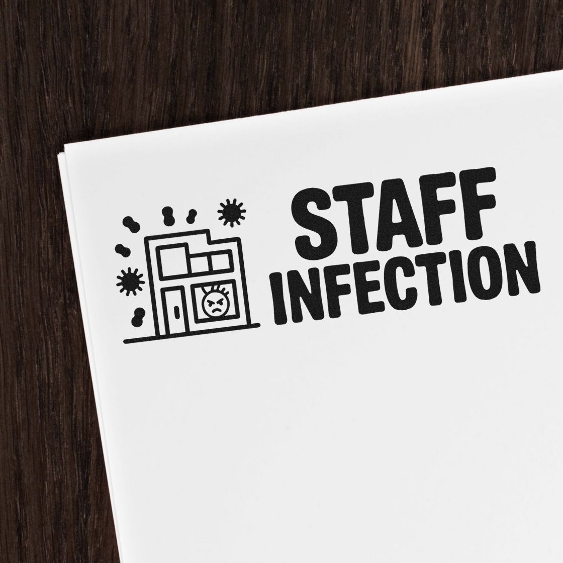 Black STAFF INFECTION stamp seal with building icon and virus symbols on white paper