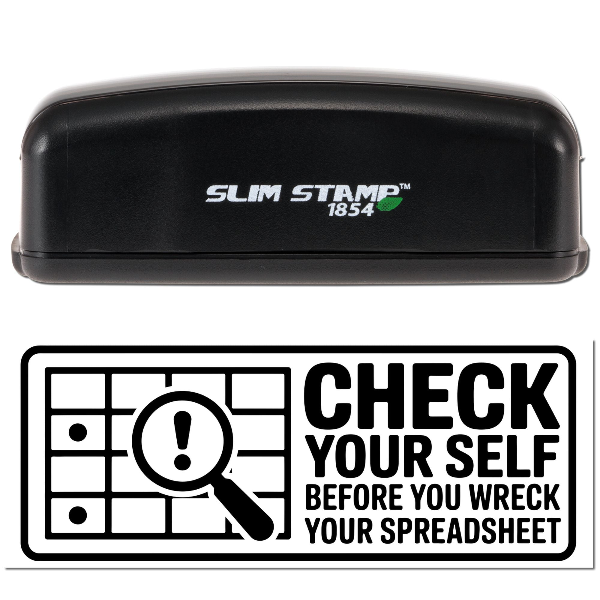 Black Slim Stamp 1854 self-inking stamp above a black-and-white seal reading Check yourself before you wreck your spreadsheet.