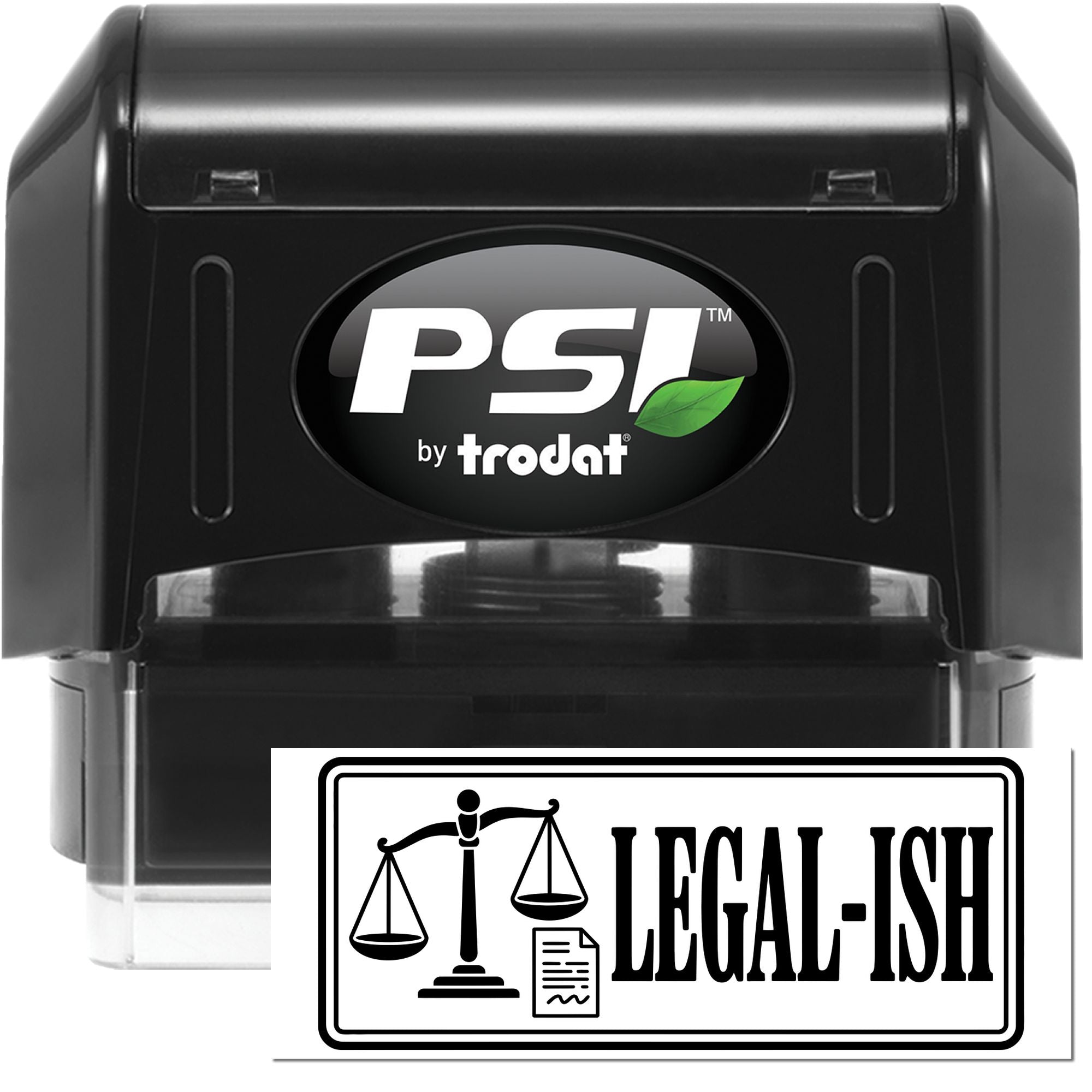 Black PSI by Trodat self-inking stamp with legal seal and white LEGAL-ISH stamp impression.