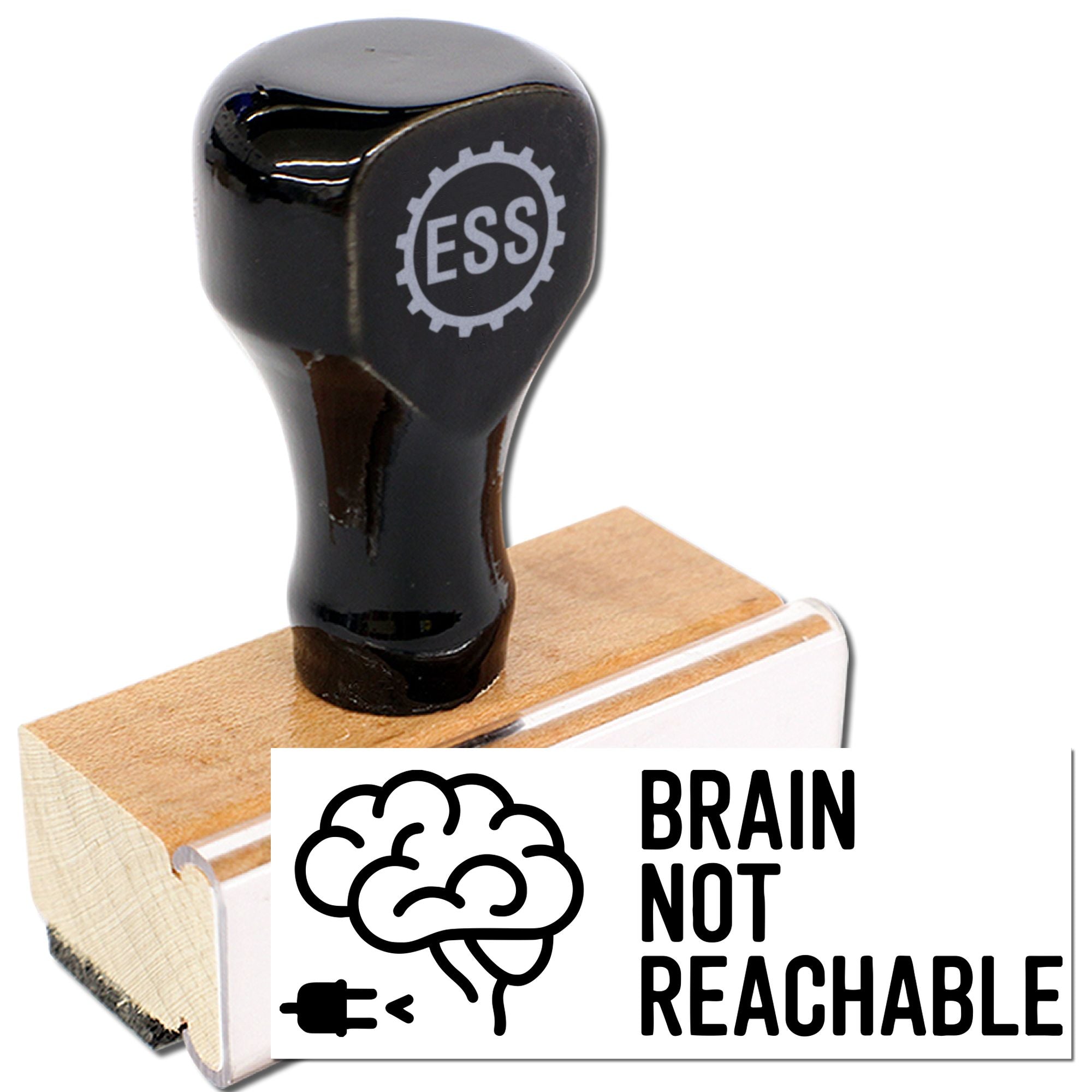 Black ESS rubber stamp with wooden base and white seal reading BRAIN NOT REACHABLE with brain icon.