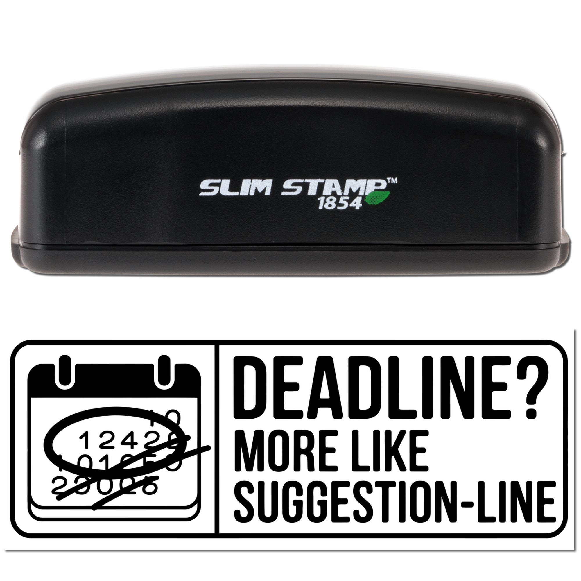 Black Slim Stamp 1854 self-inking stamp with a white deadline reminder seal graphic and calendar icon on a white background.