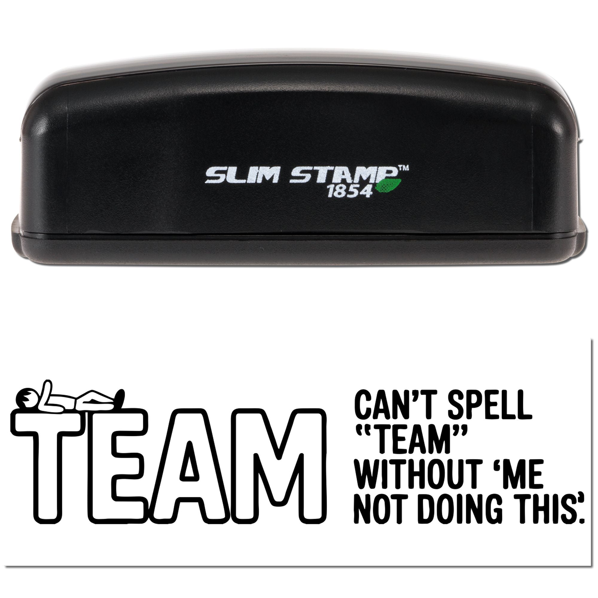 Black Slim Stamp 1854 stamp and seal with green leaf logo, showing bold TEAM impression and Cant spell team slogan.