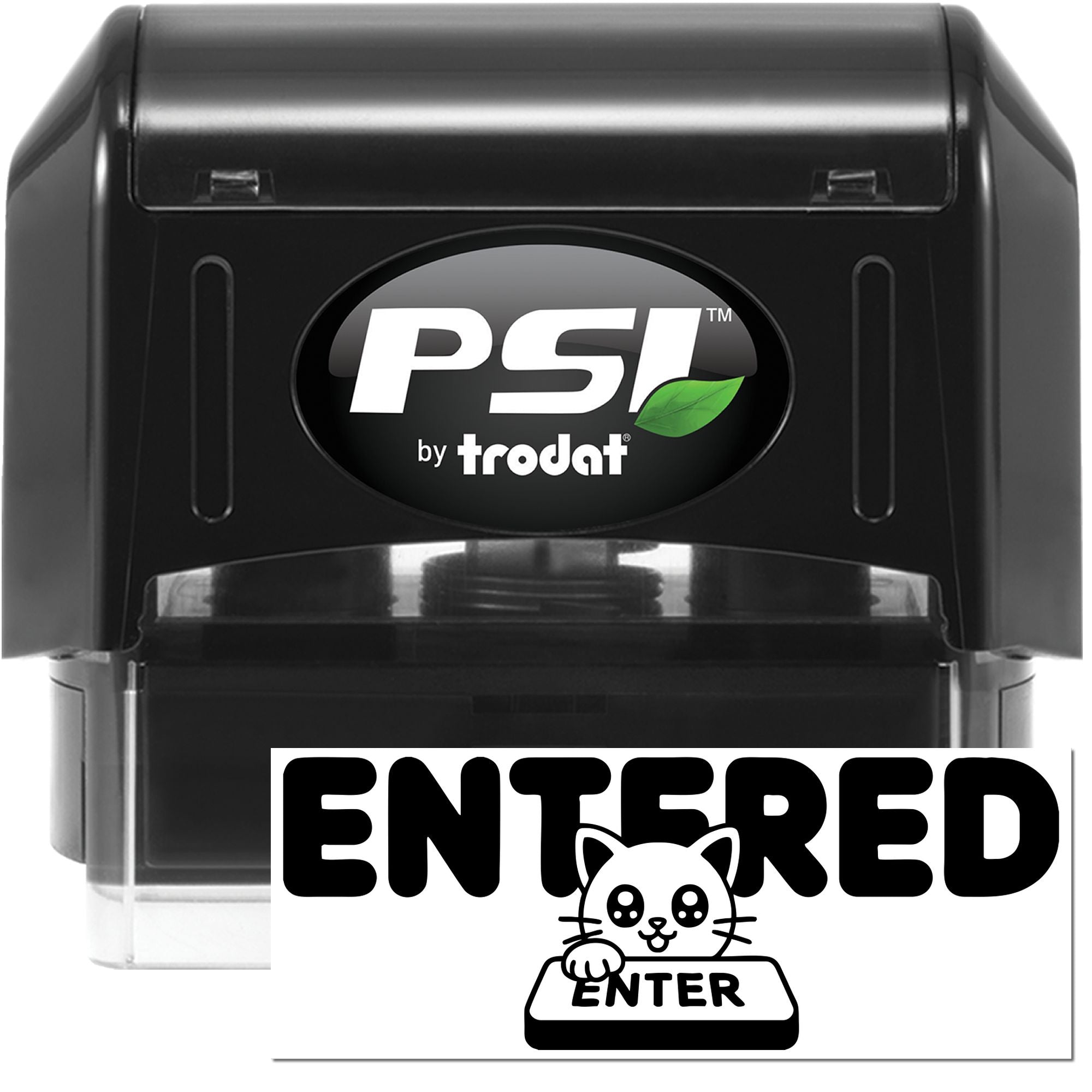 Black PSI by Trodat self-inking stamp and seal with white ENTERED cat design on a clear base.