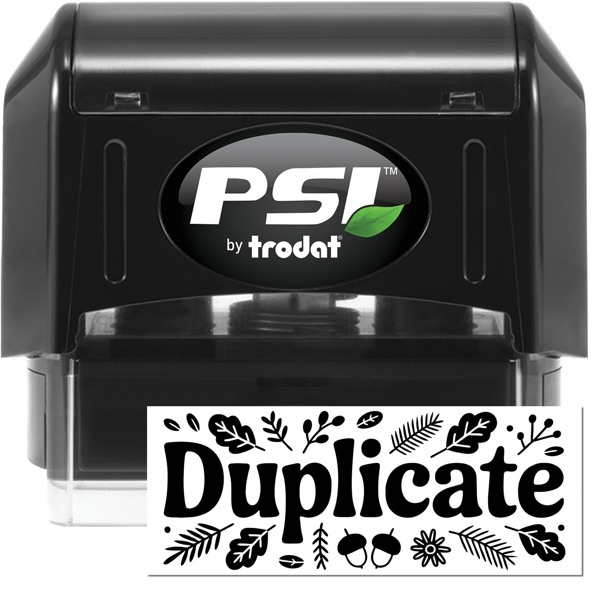 Black PSI by Trodat self-inking stamp and seal, black casing with white Duplicate label and green leaf logo.