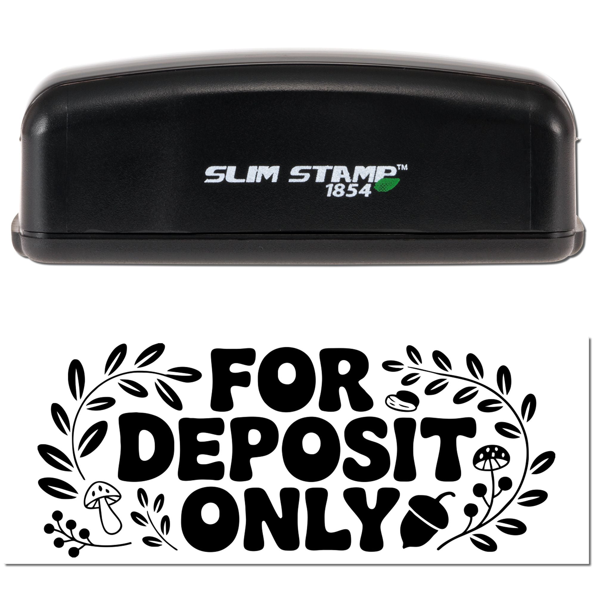 Black Slim Stamp 1854 rubber stamp and seal with FOR DEPOSIT ONLY floral design on a white background.