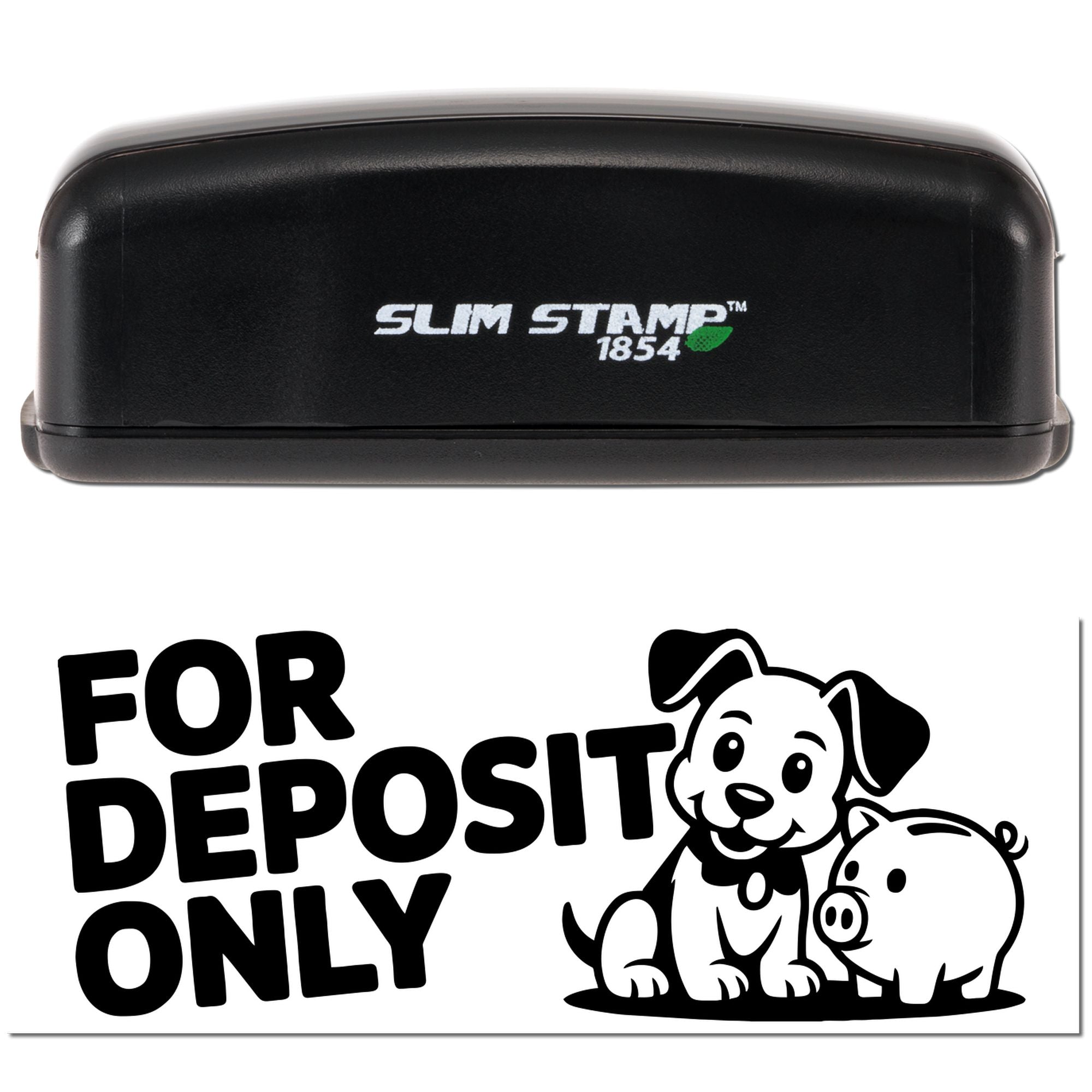 Black Slim Stamp 1854 self-inking bank deposit stamp and seal with white FOR DEPOSIT ONLY text and dog-and-pig graphic.