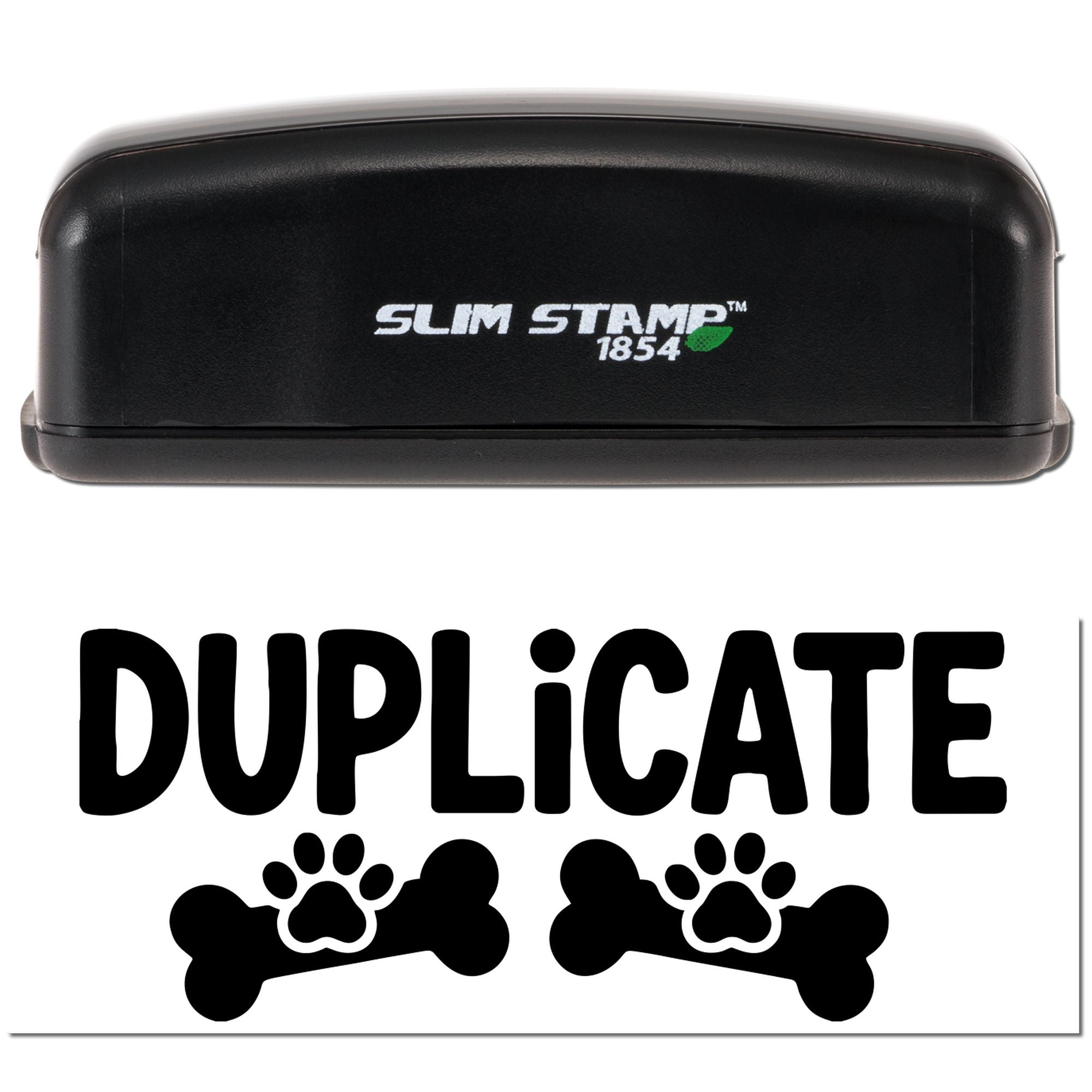Black Slim Stamp 1854 self-inking pet seal with white DUPLICATE text and paw-print bone logo on white background.