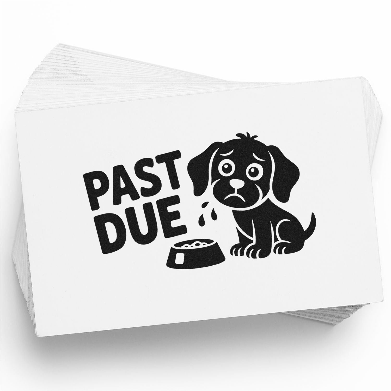 Black PAST DUE dog stamp on white cards, with sad puppy and bowl, stacked stamp and seal products.