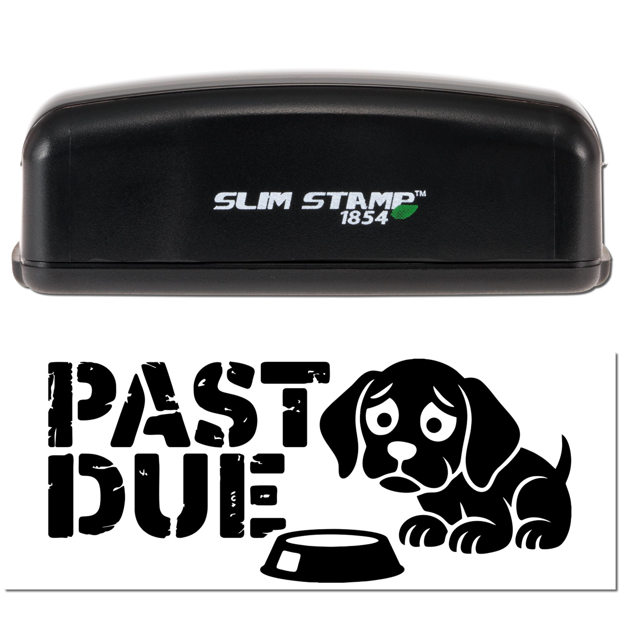 Black Slim Stamp 1854 pet stamp with PAST DUE text, sad dog graphic, and food bowl on white background.