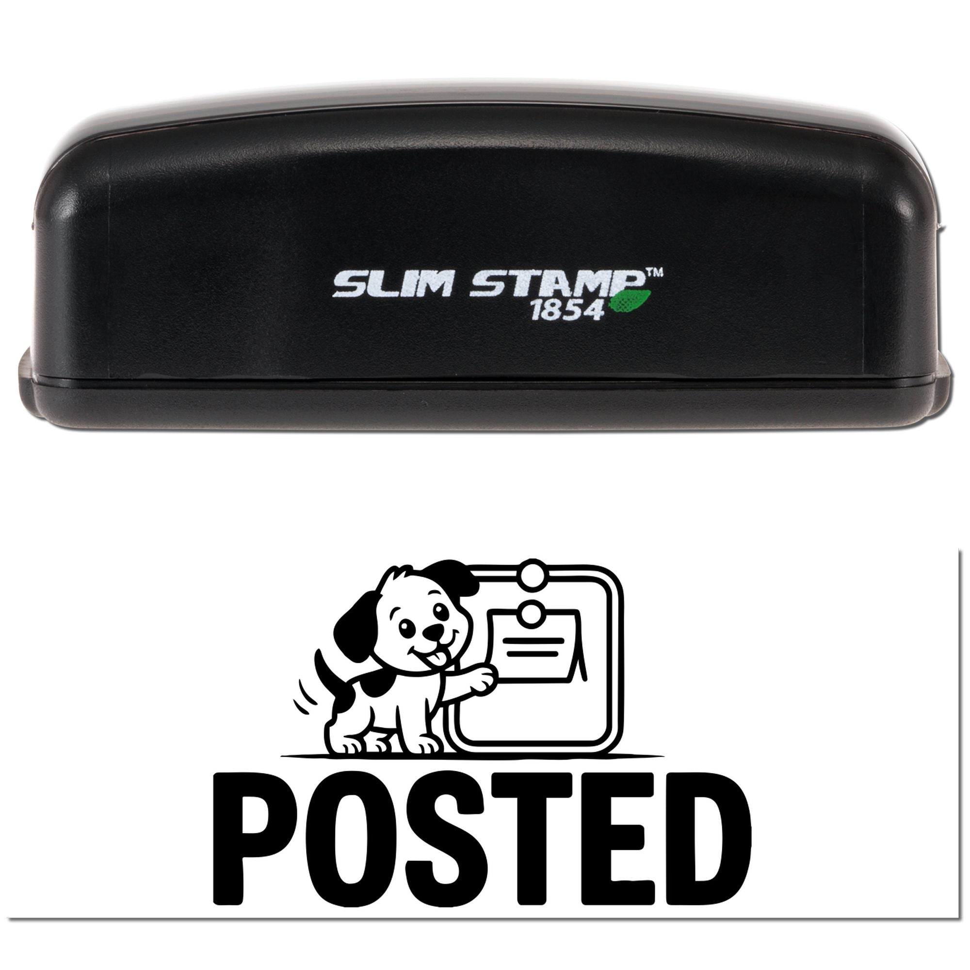 Black Slim Stamp 1854 self-inking stamp with dog logo and bold POSTED seal impression on white background.