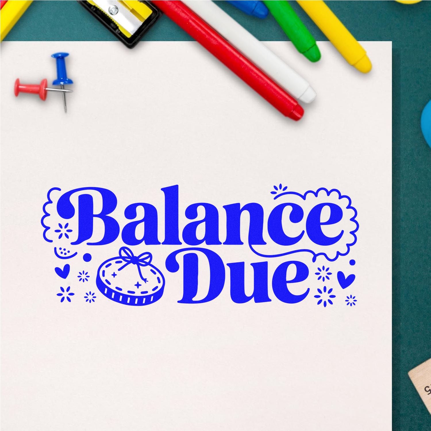 Blue Balance Due stamp and seal design on white paper, surrounded by colorful markers, push pins, and a cash icon.