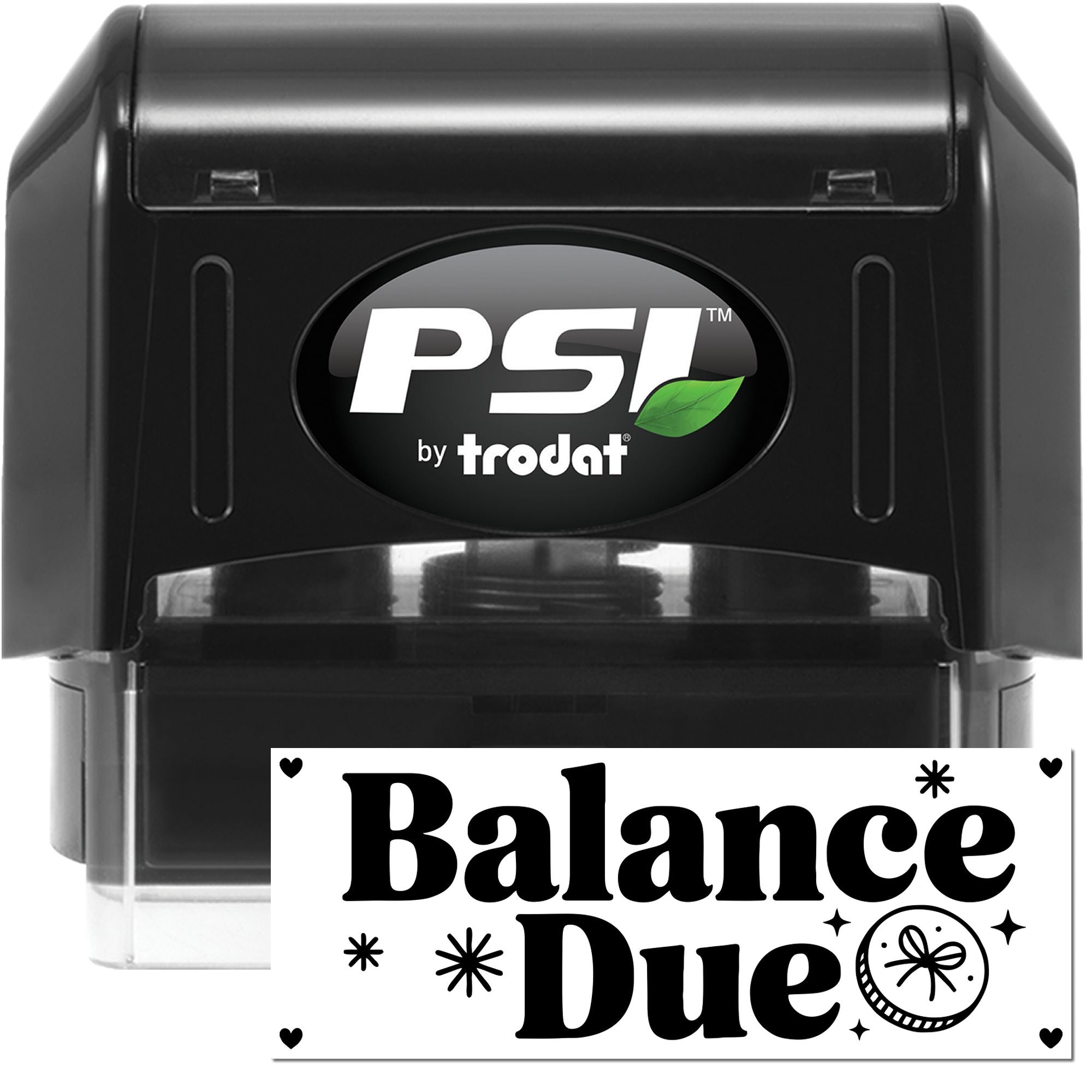 Black PSI by Trodat self-inking stamp and seal with Balance Due text, hearts, and green leaf logo on white.