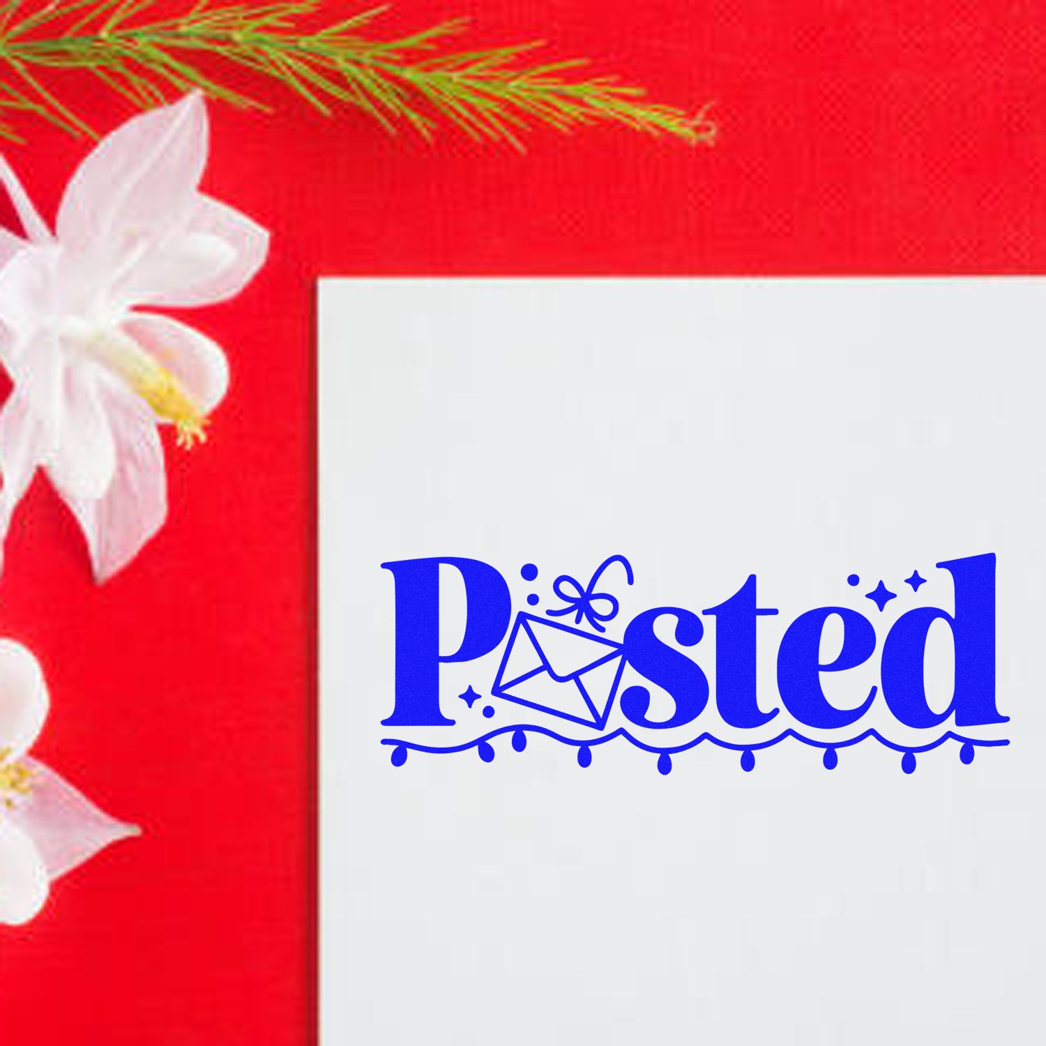 Blue Posted stamp and seal with envelope icon on a white card, set against a red background with white flowers.