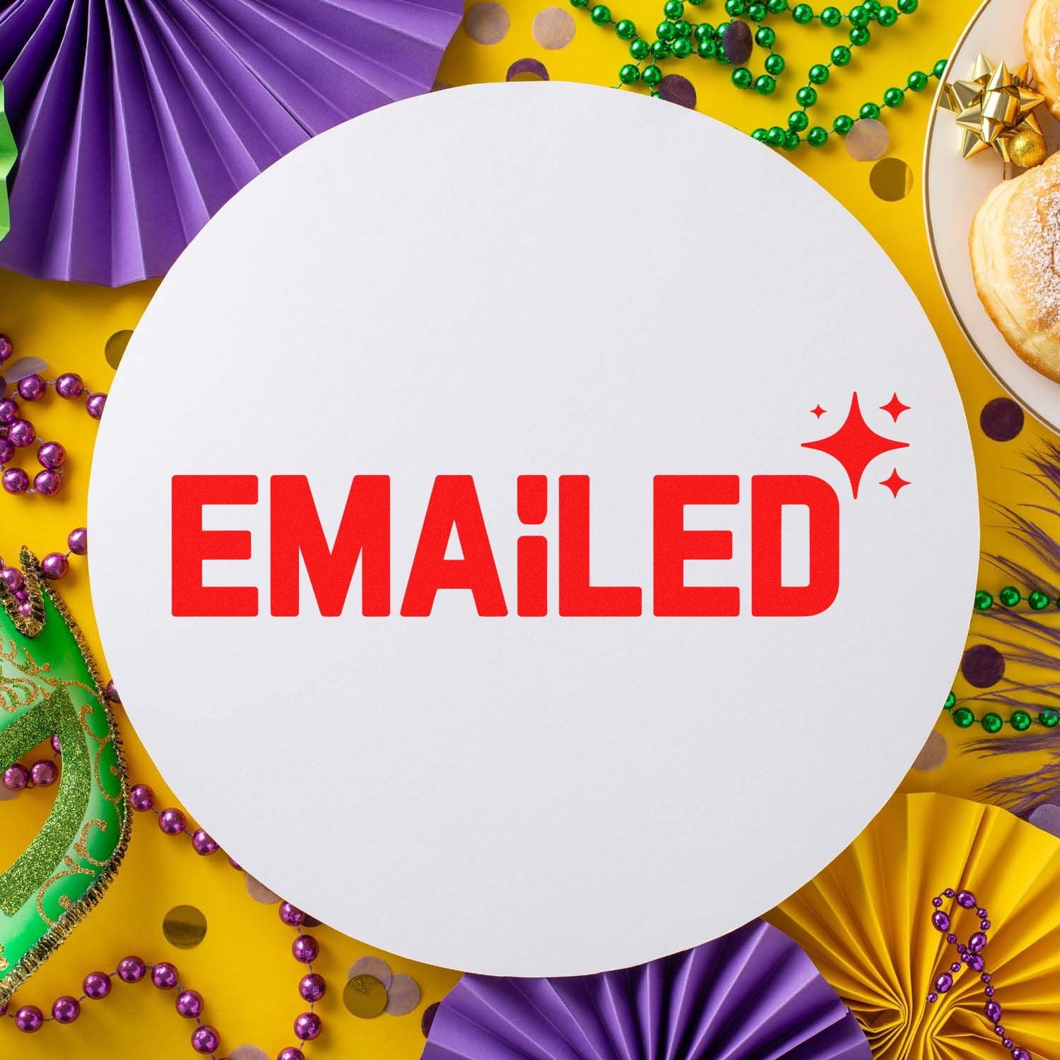 Red EMAILED stamp seal on a white circle, surrounded by purple, green and gold Mardi Gras decorations on a yellow background.